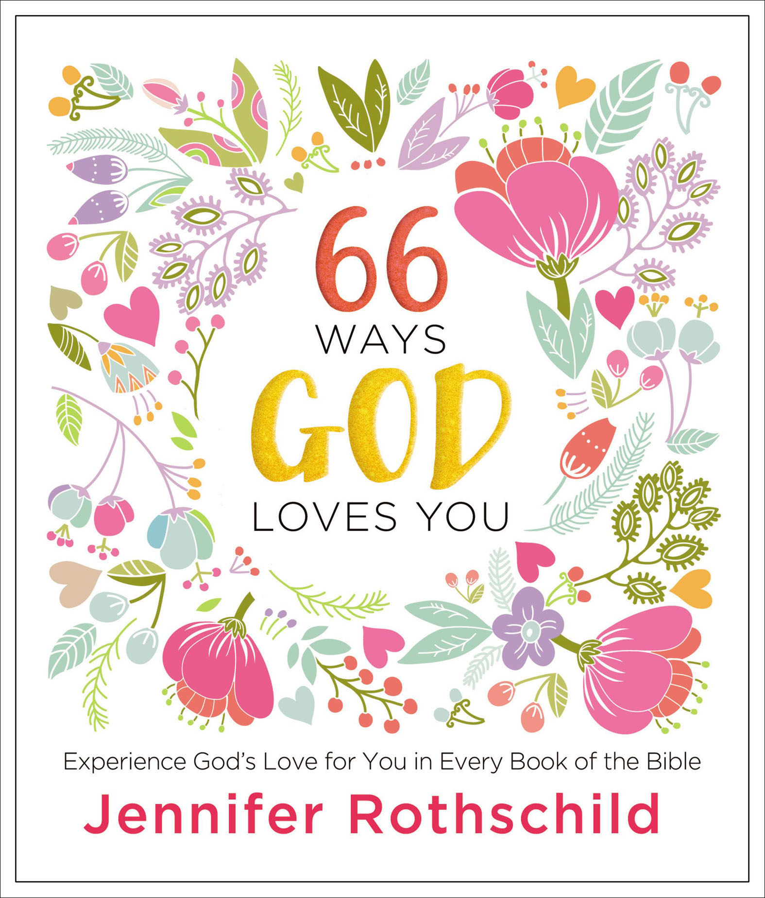 This image is the cover for the book 66 Ways God Loves You