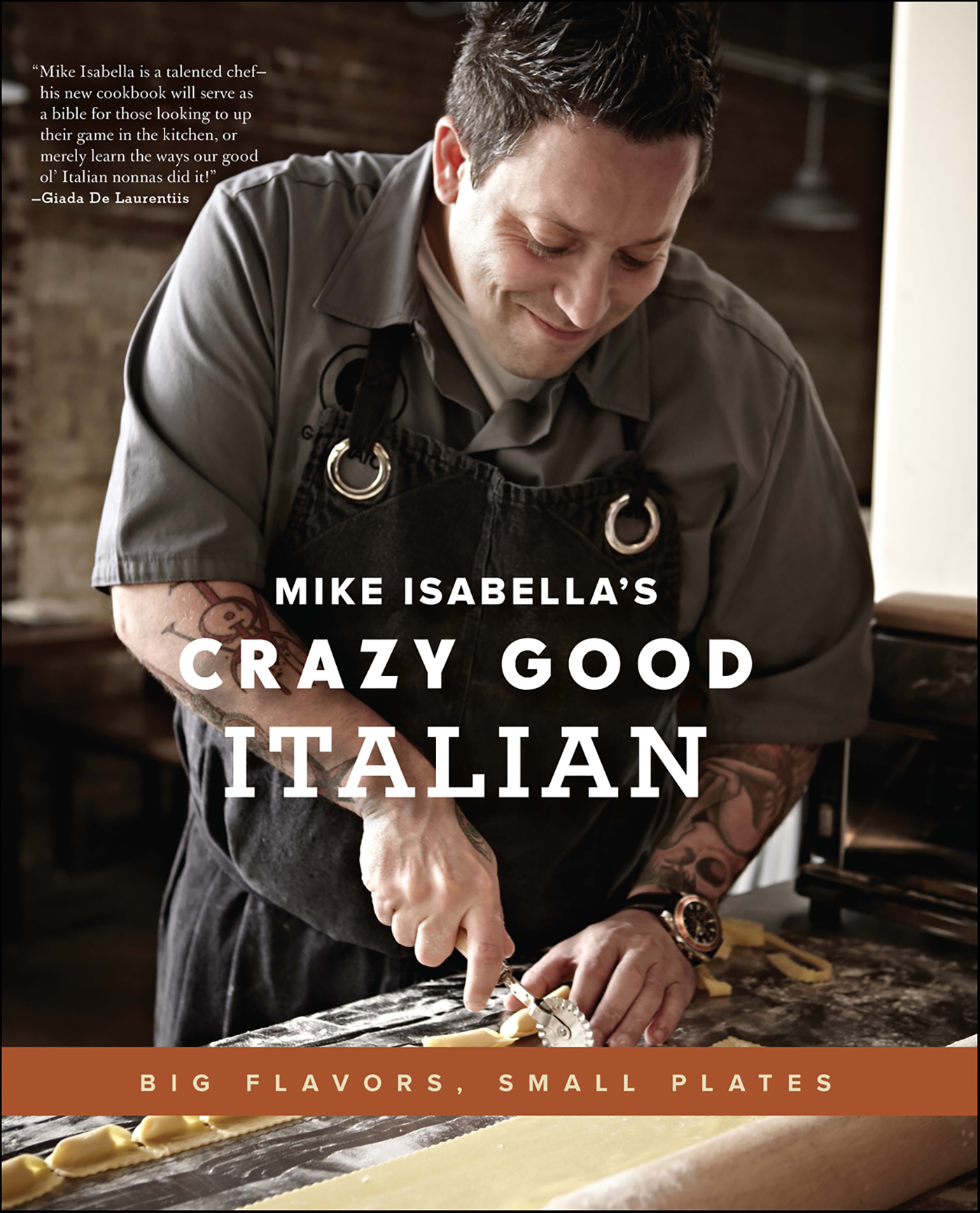 This image is the cover for the book Mike Isabella's Crazy Good Italian