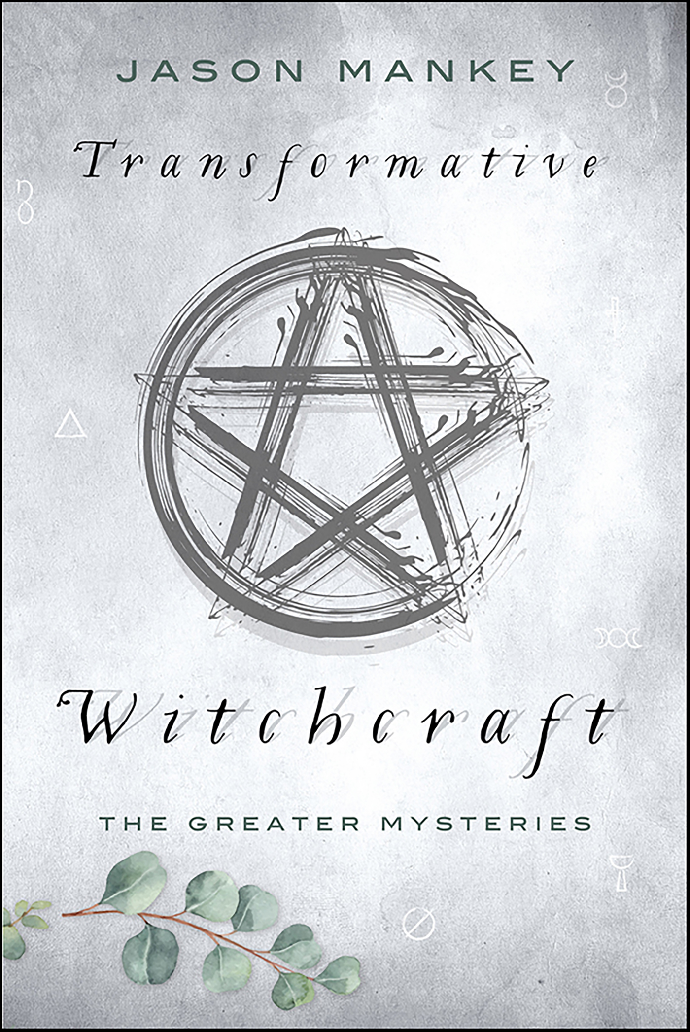 This image is the cover for the book Transformative Witchcraft