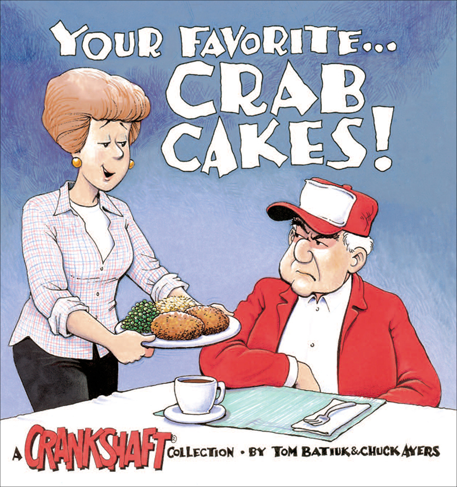 This image is the cover for the book Your Favorite . . . Crab Cakes!, Crankshaft Collections
