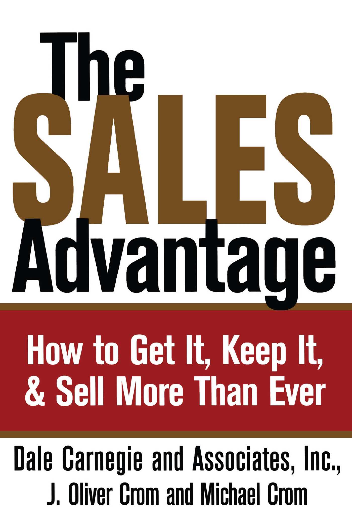 This image is the cover for the book Sales Advantage, Dale Carnegie