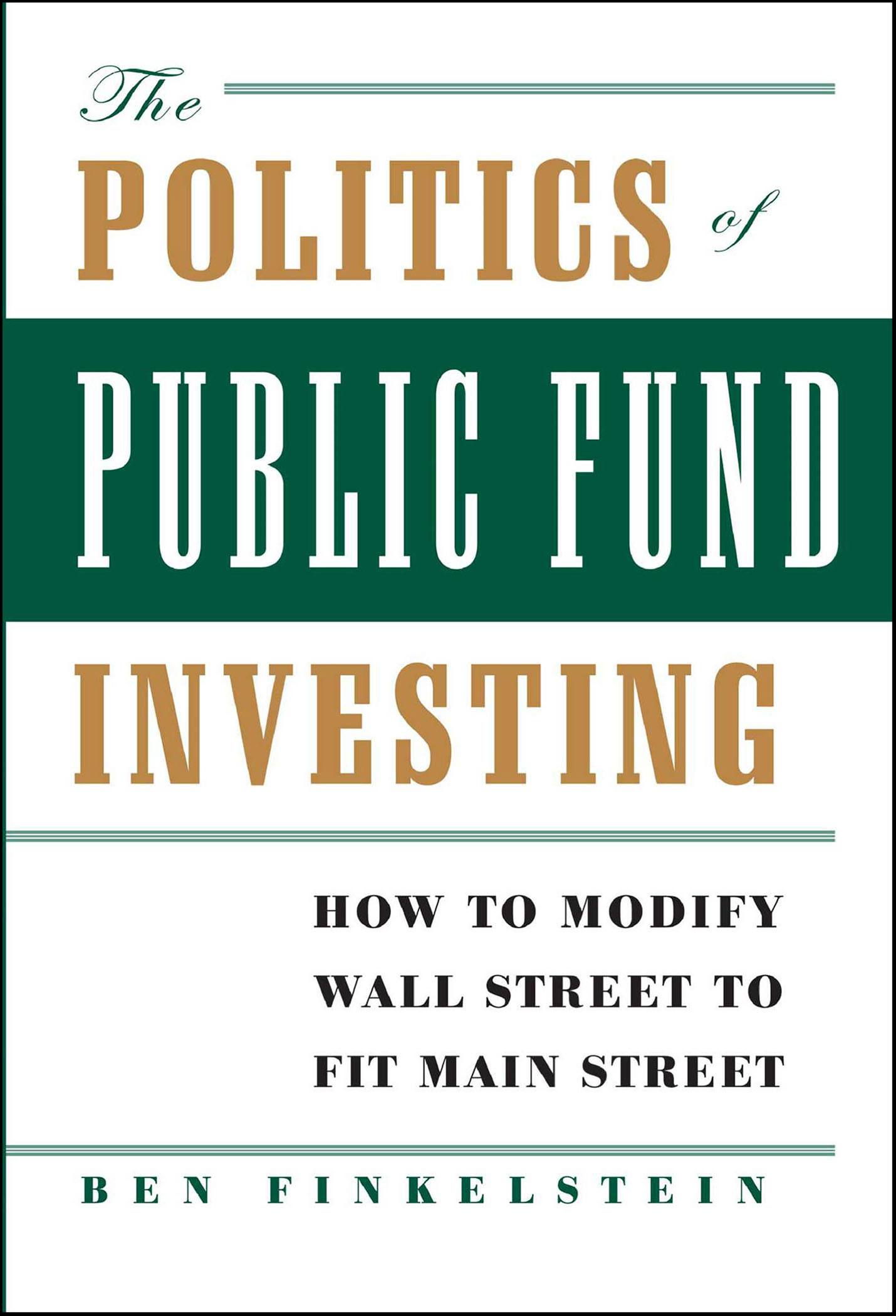 This image is the cover for the book Politics of Public Fund Investing