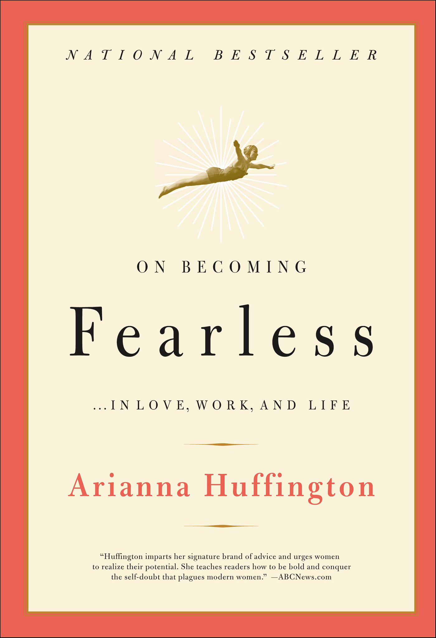 This image is the cover for the book On Becoming Fearless . . . in Love, Work, and Life