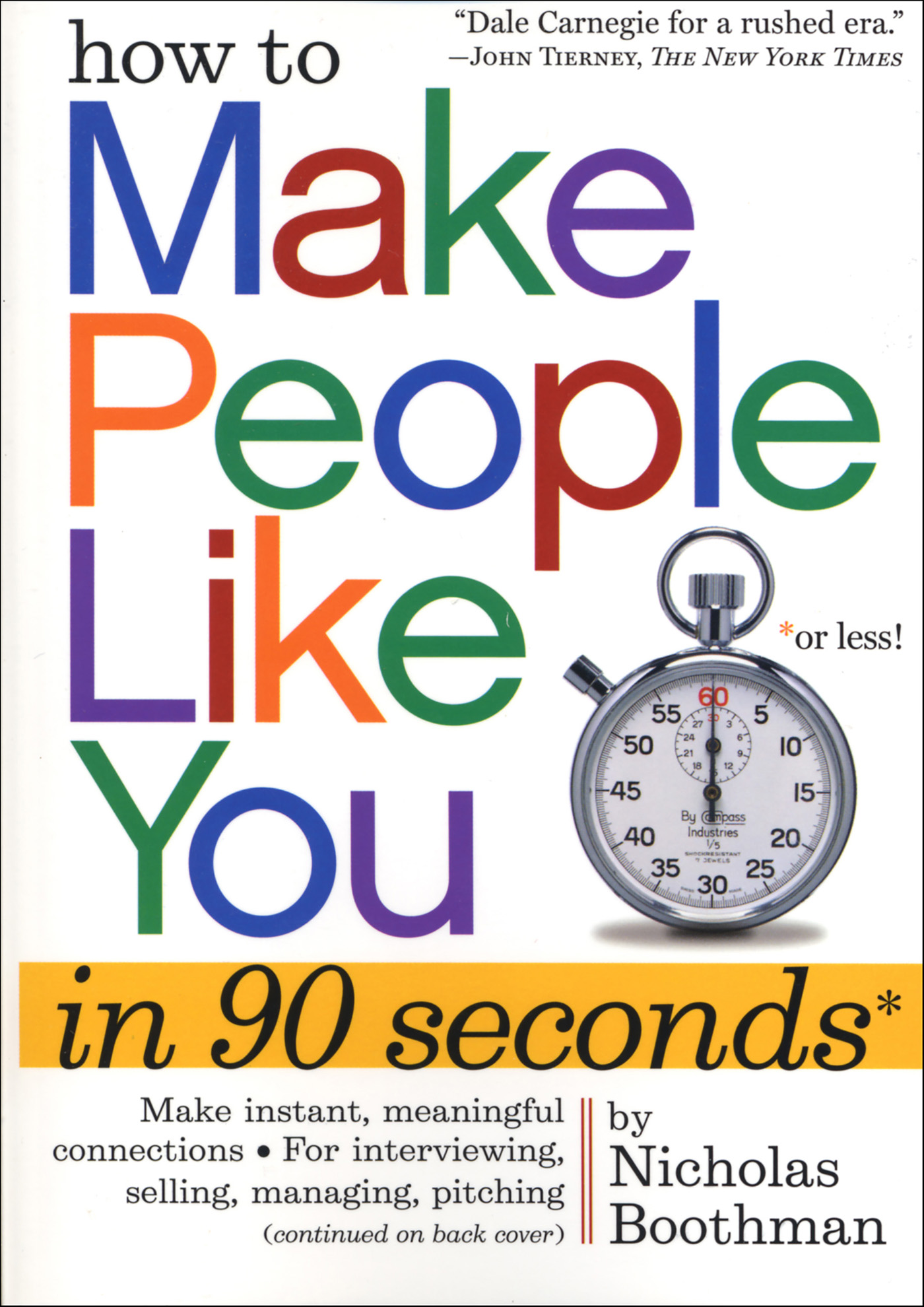 This image is the cover for the book How to Make People Like You in 90 Seconds or Less