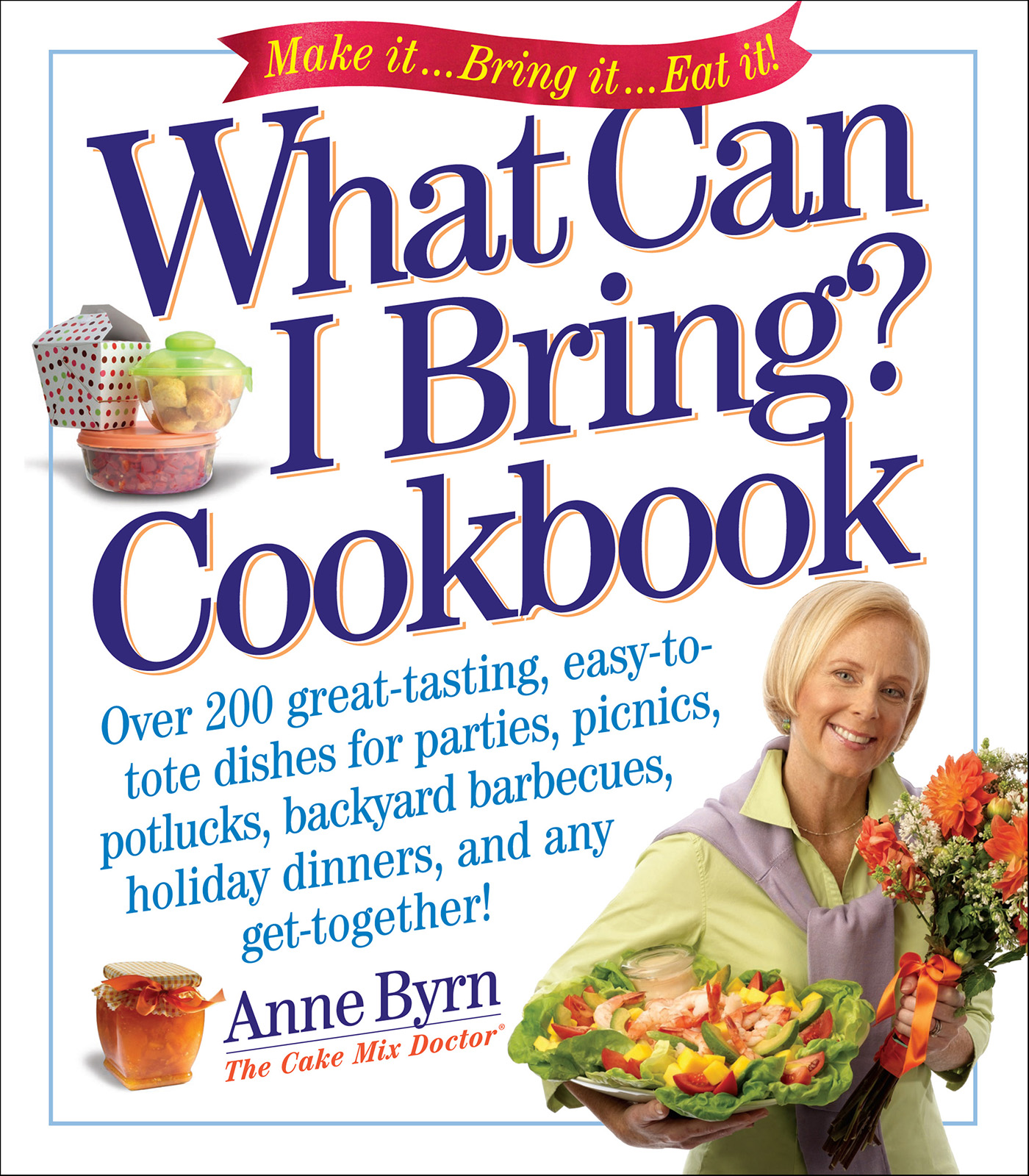 This image is the cover for the book What Can I Bring? Cookbook