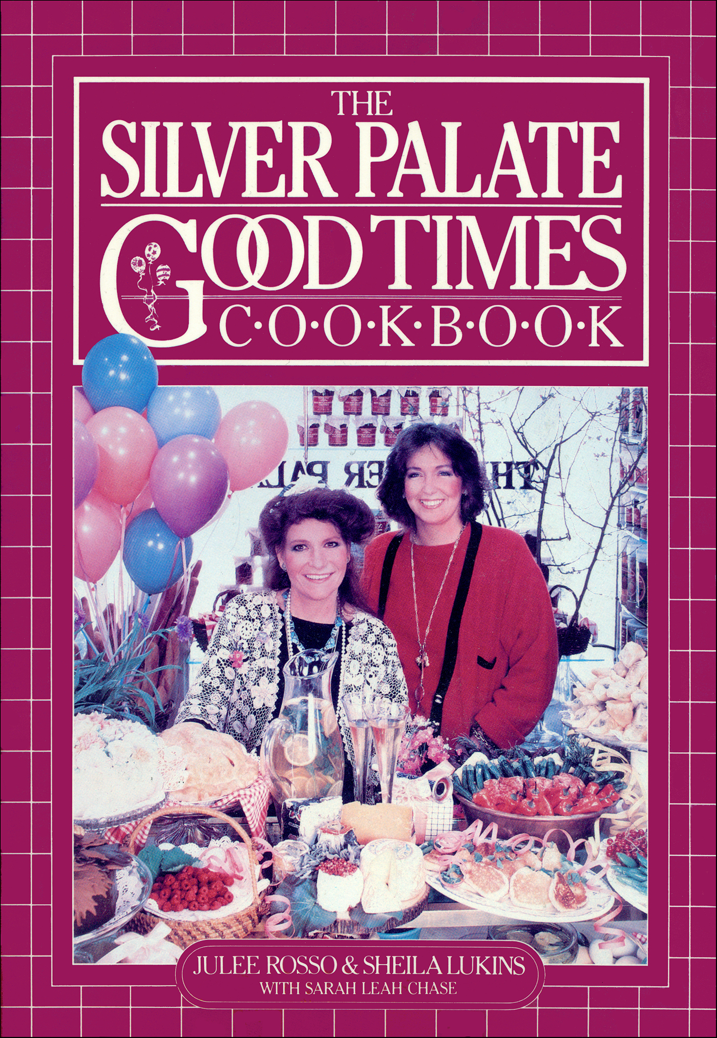 This image is the cover for the book Silver Palate Good Times Cookbook
