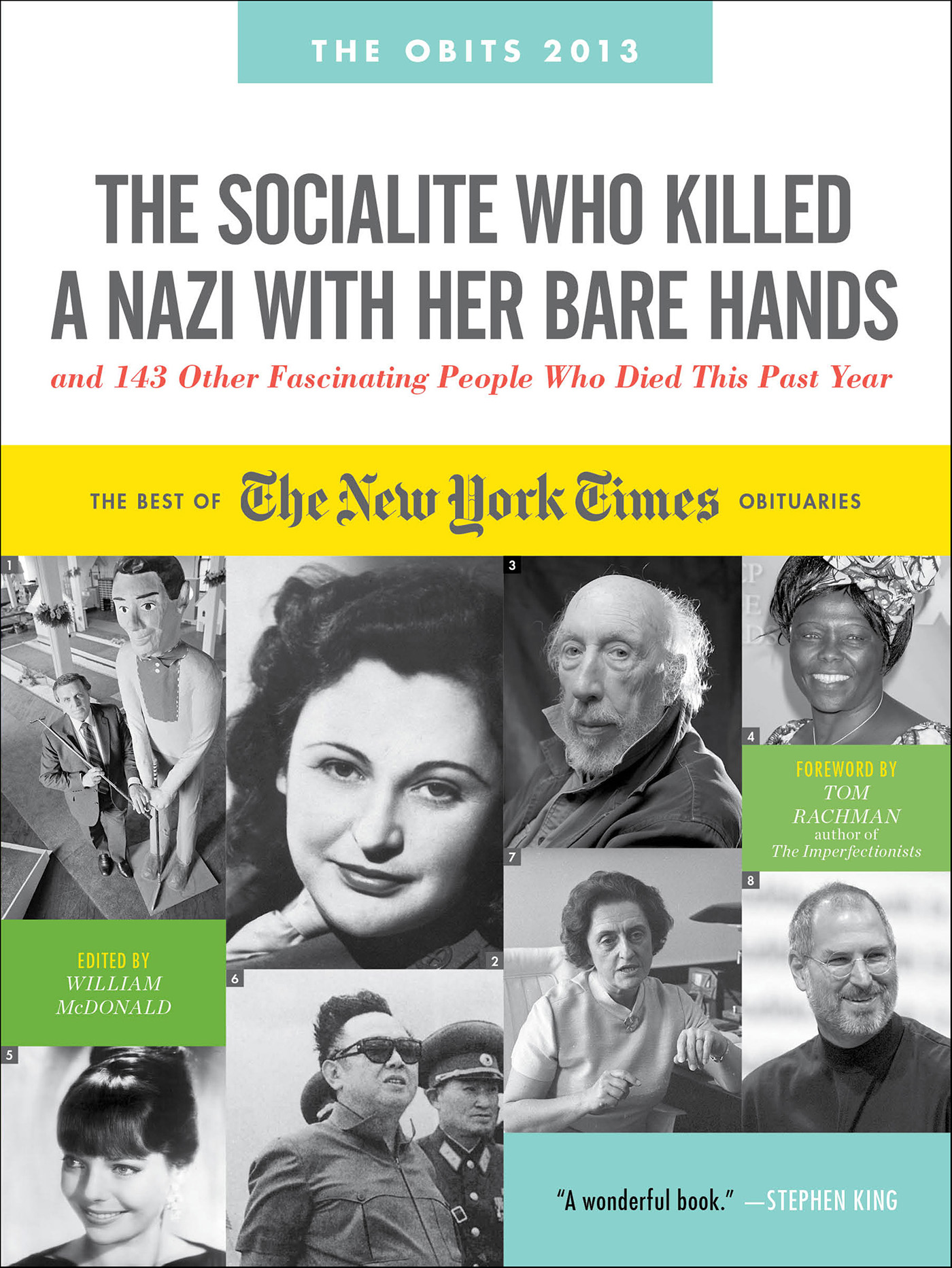 This image is the cover for the book Socialite Who Killed a Nazi with Her Bare Hands and 143 Other Fascinating People Who Died This Past Year
