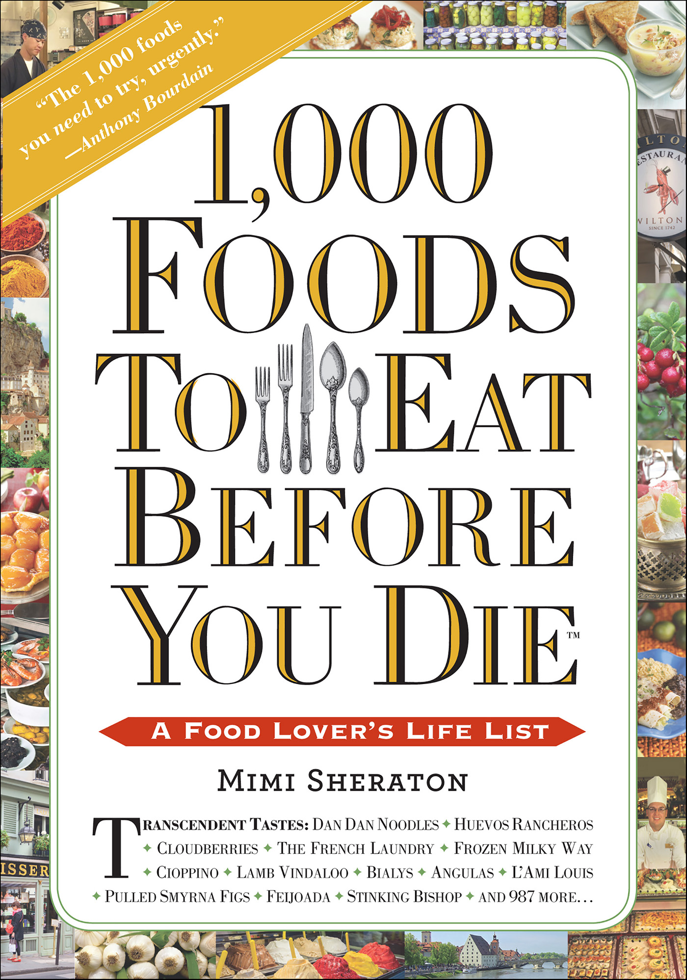 This image is the cover for the book 1,000 Foods To Eat Before You Die