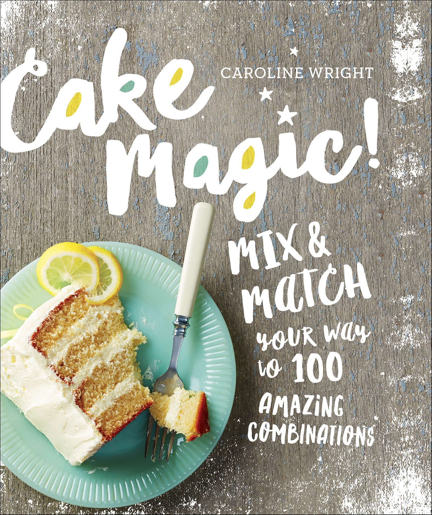 This image is the cover for the book Cake Magic!