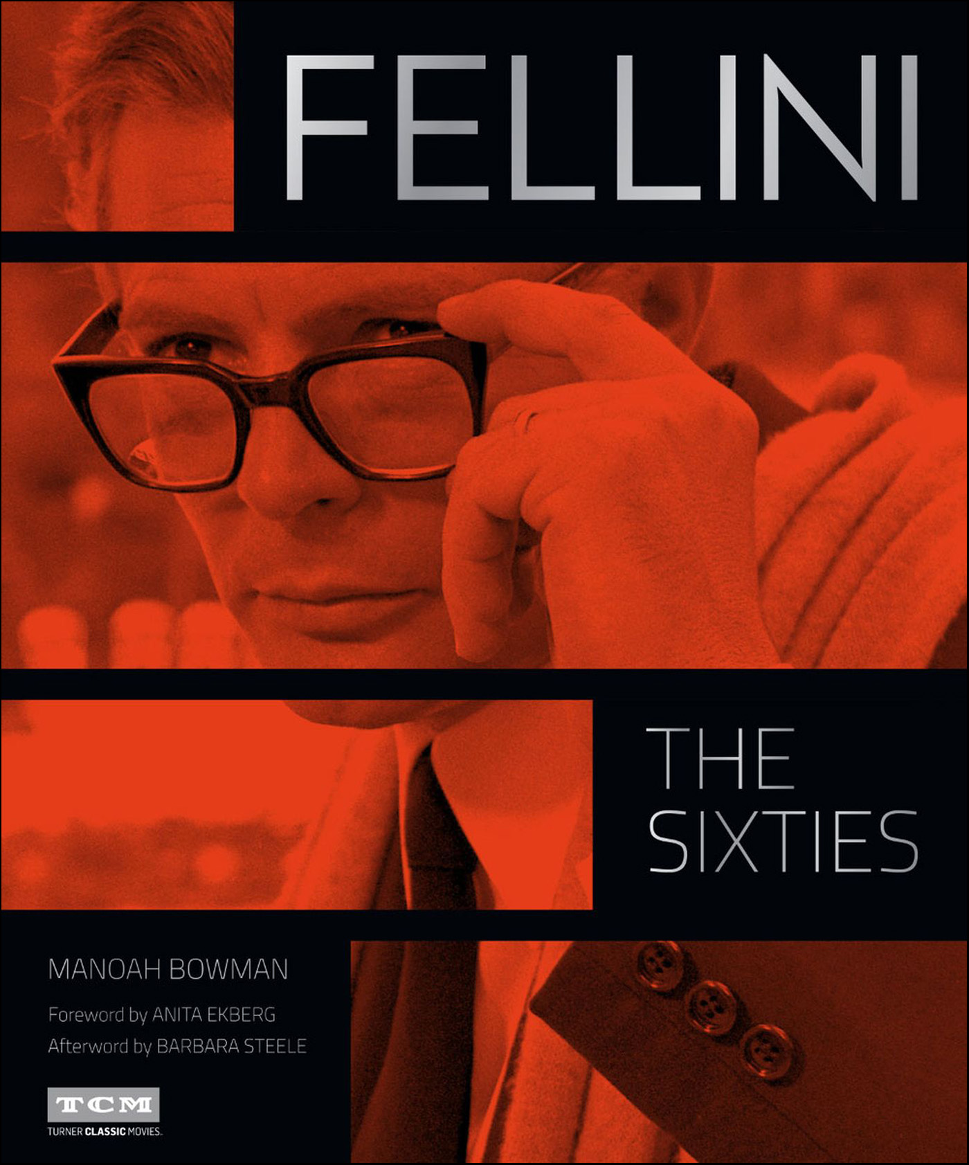 This image is the cover for the book Fellini: Sixties, Turner Classic Movies
