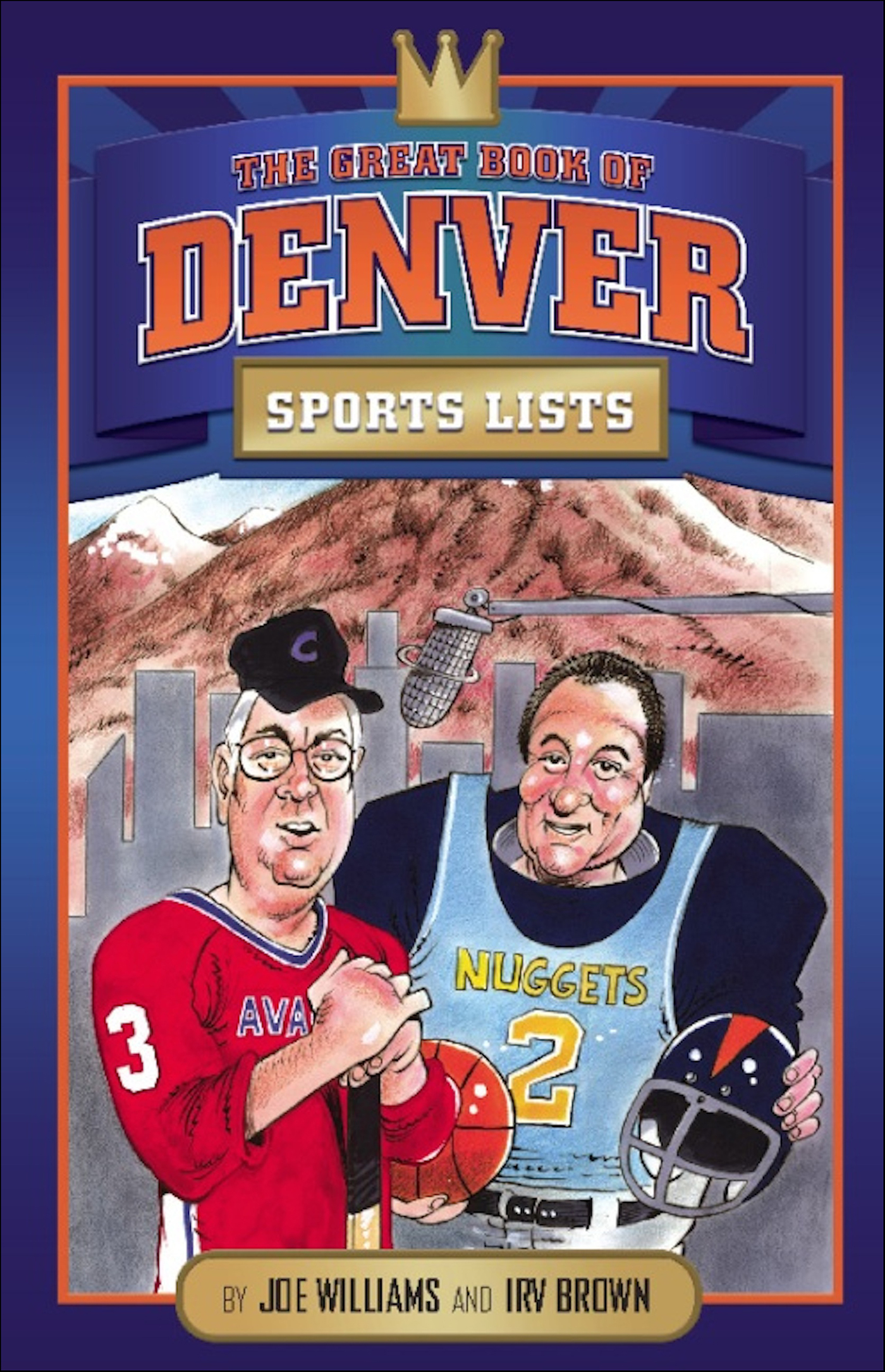 This image is the cover for the book Great Book of Denver Sports Lists, Great City Sports List