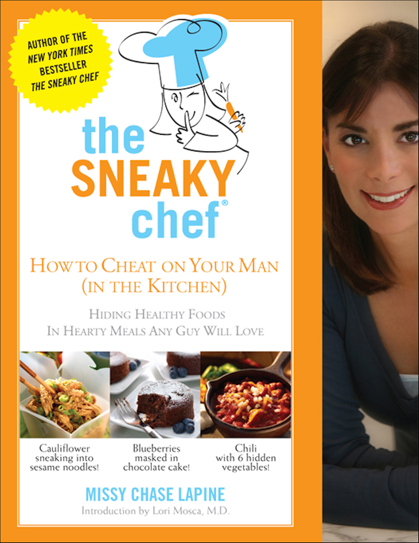 This image is the cover for the book Sneaky Chef: How to Cheat on Your Man (In the Kitchen!)