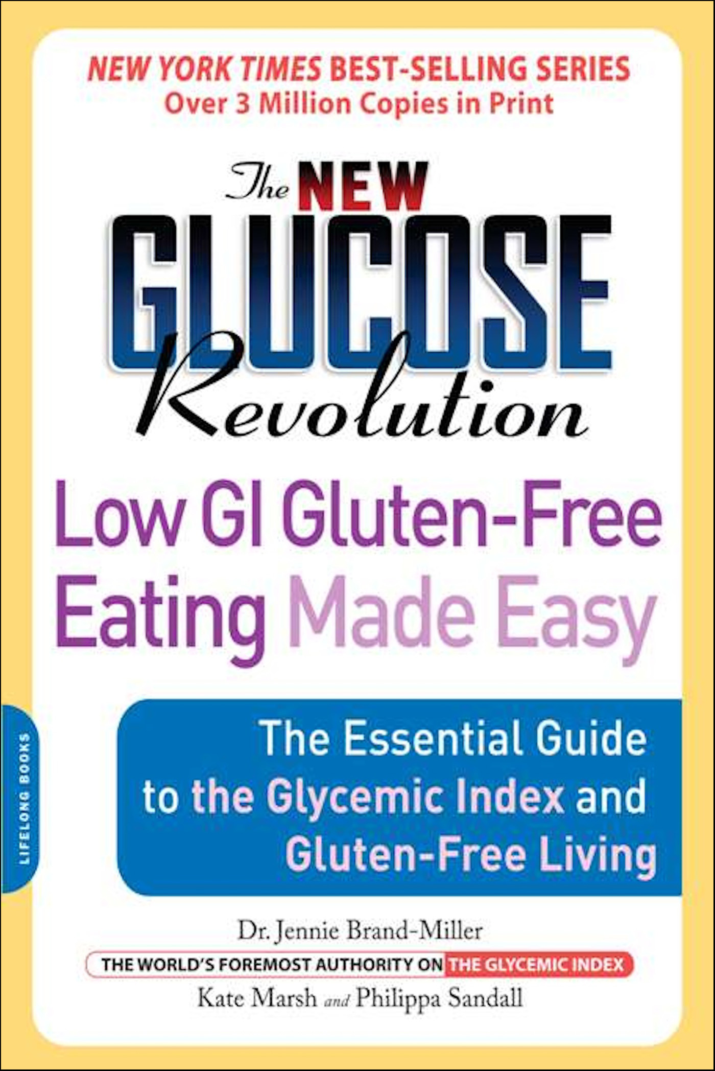 This image is the cover for the book New Glucose Revolution Low GI Gluten-Free Eating Made Easy