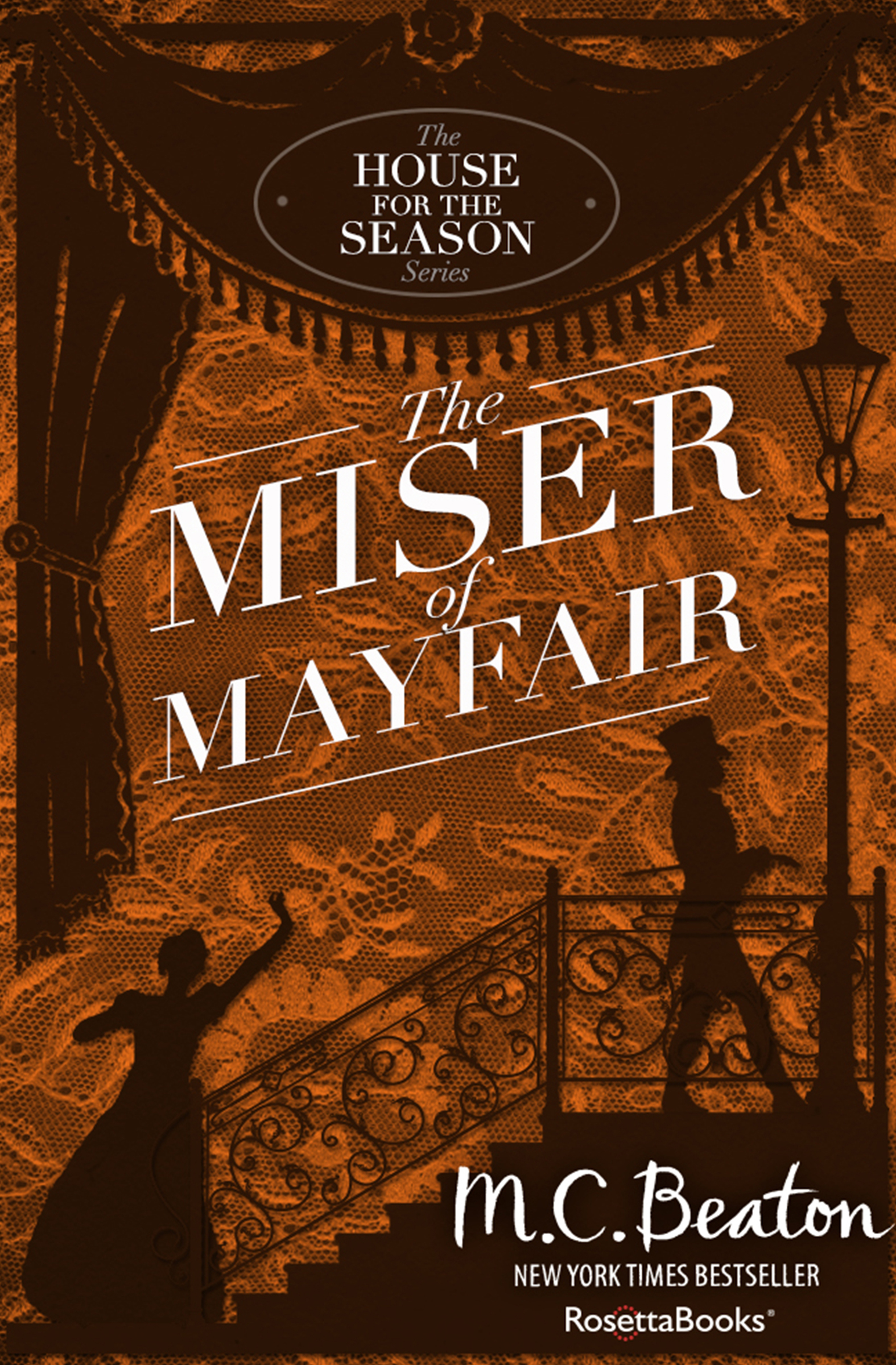 This image is the cover for the book Miser of Mayfair, The House for the Season Series
