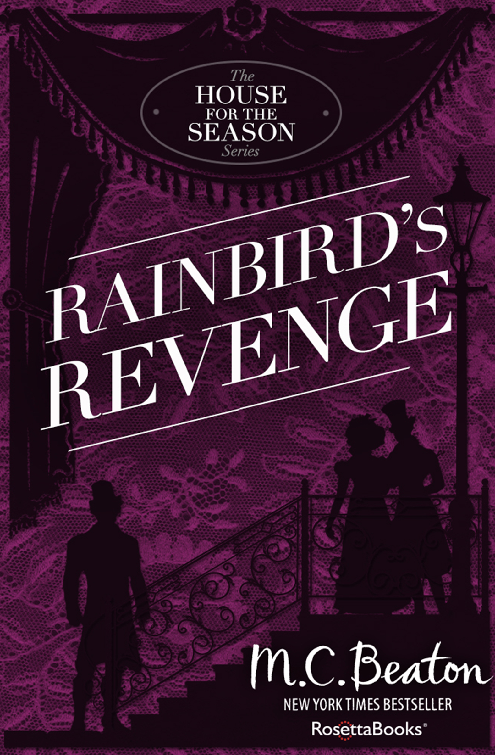 This image is the cover for the book Rainbird's Revenge, The House for the Season Series