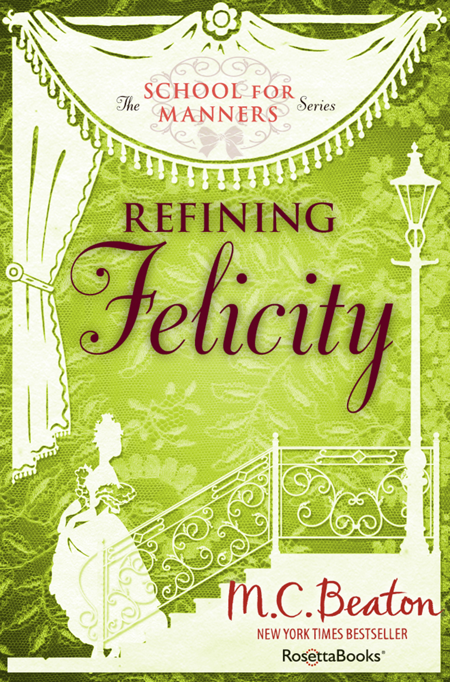 This image is the cover for the book Refining Felicity, The School for Manners Series