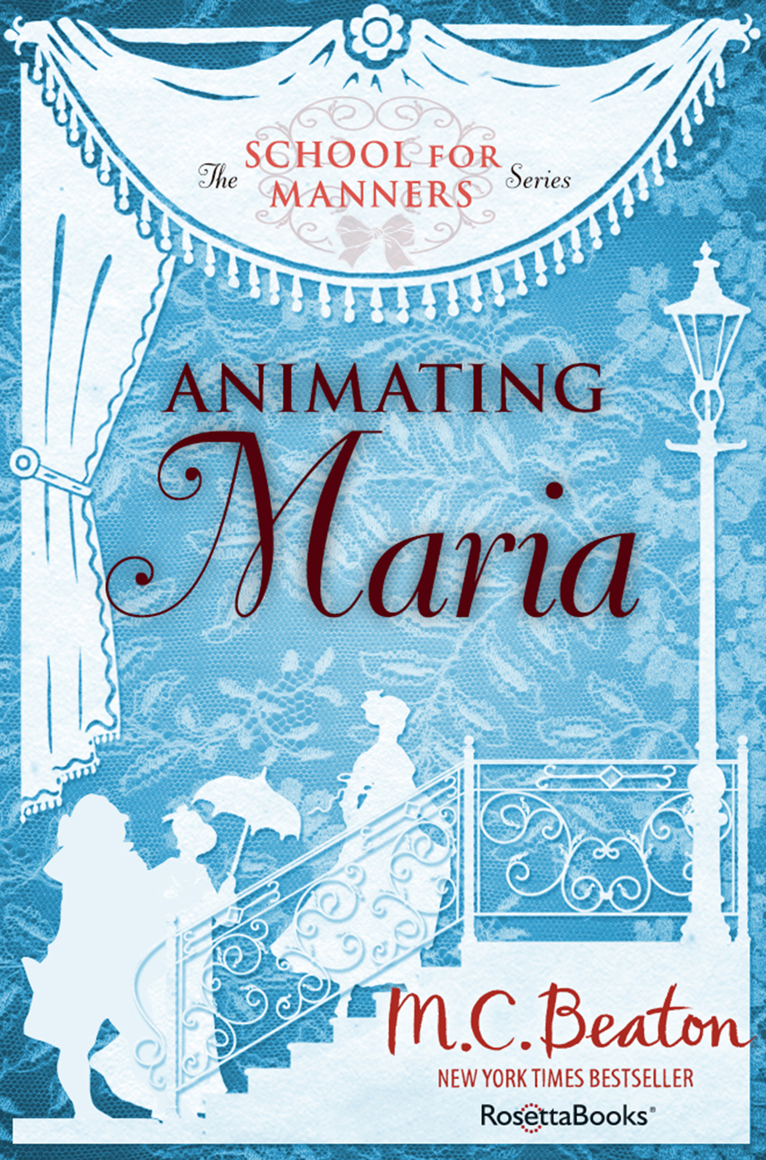 This image is the cover for the book Animating Maria, The School for Manners Series