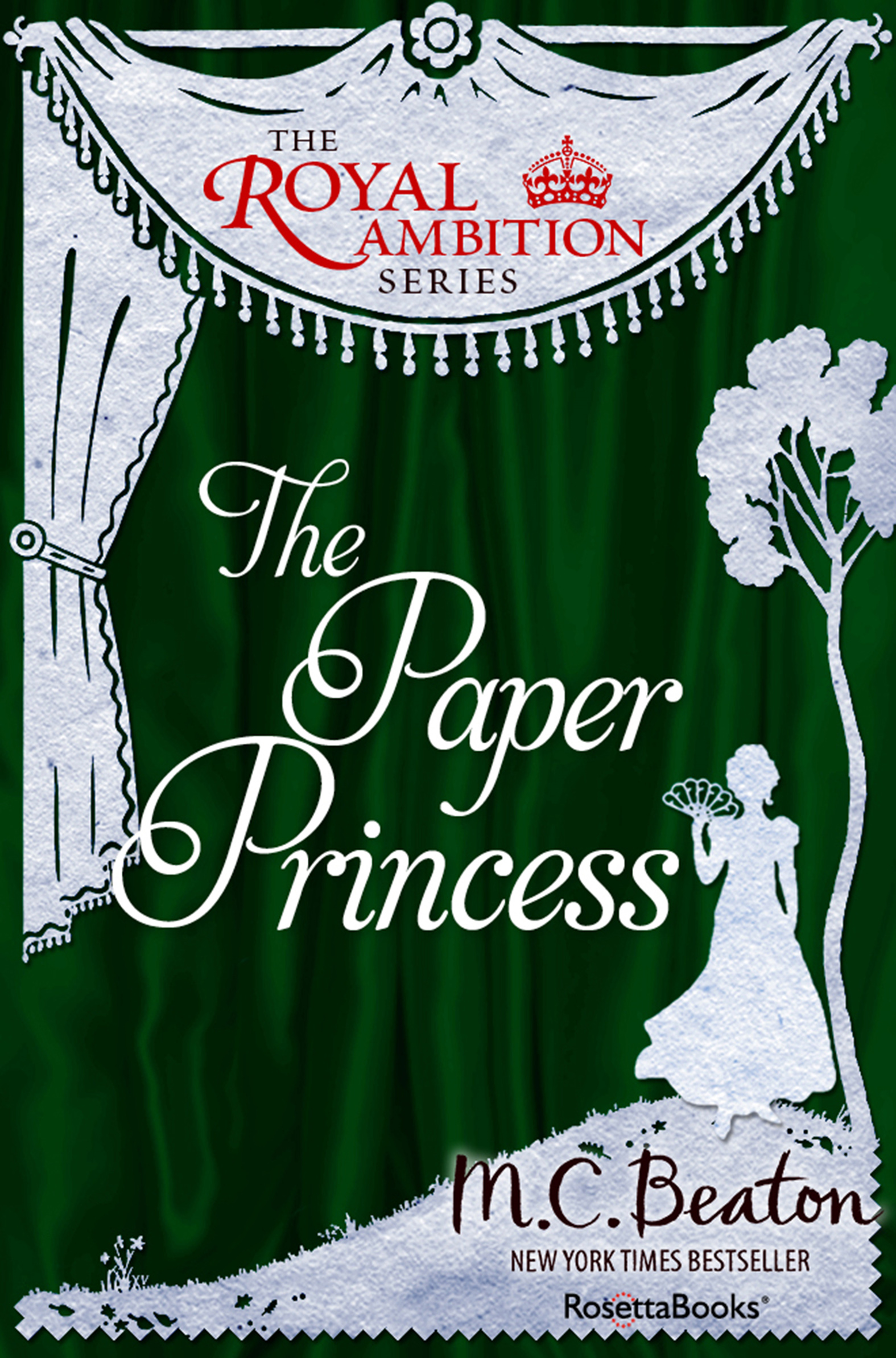 This image is the cover for the book Paper Princess, The Royal Ambition Series