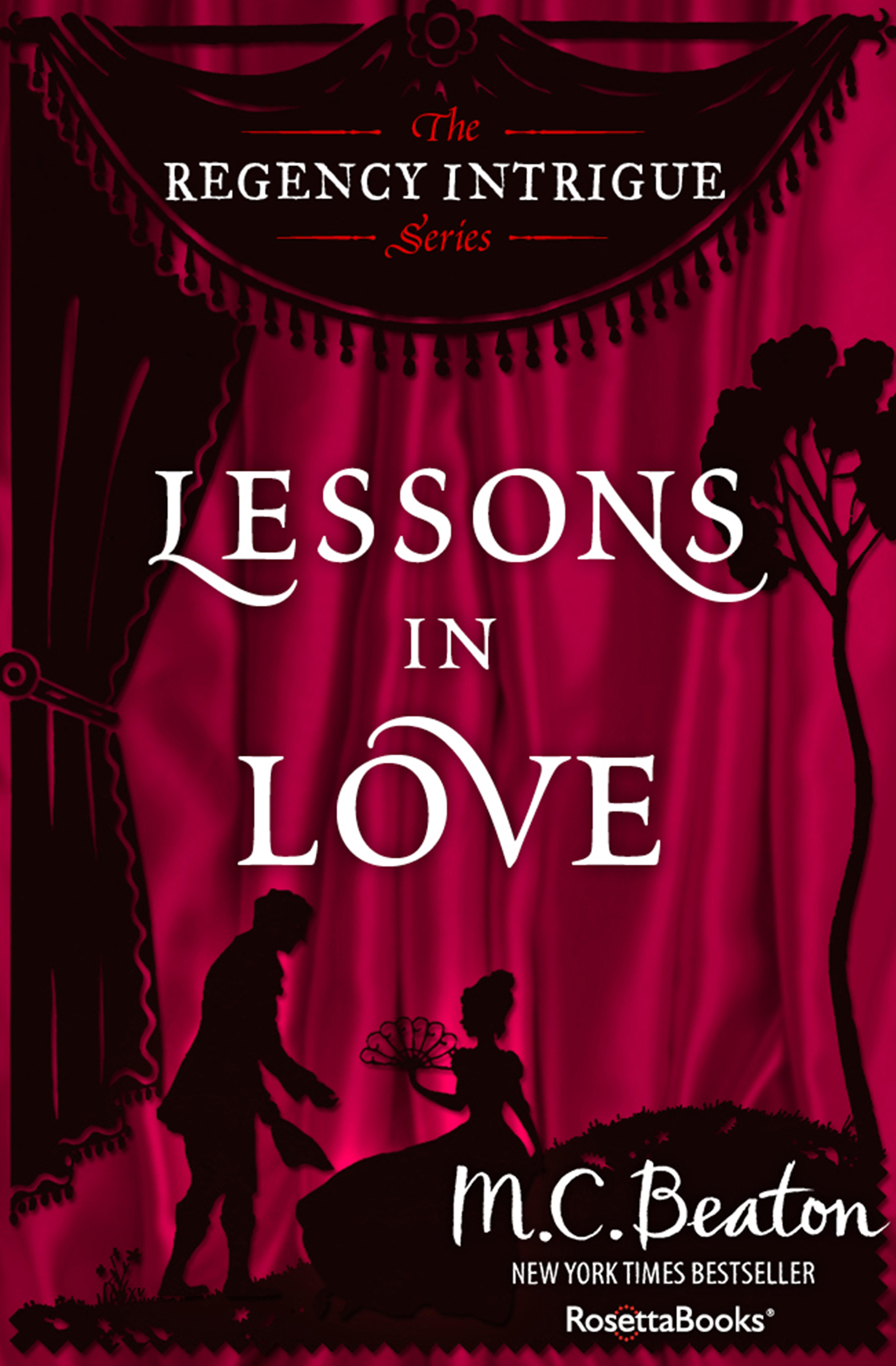 This image is the cover for the book Lessons in Love, The Regency Intrigue Series
