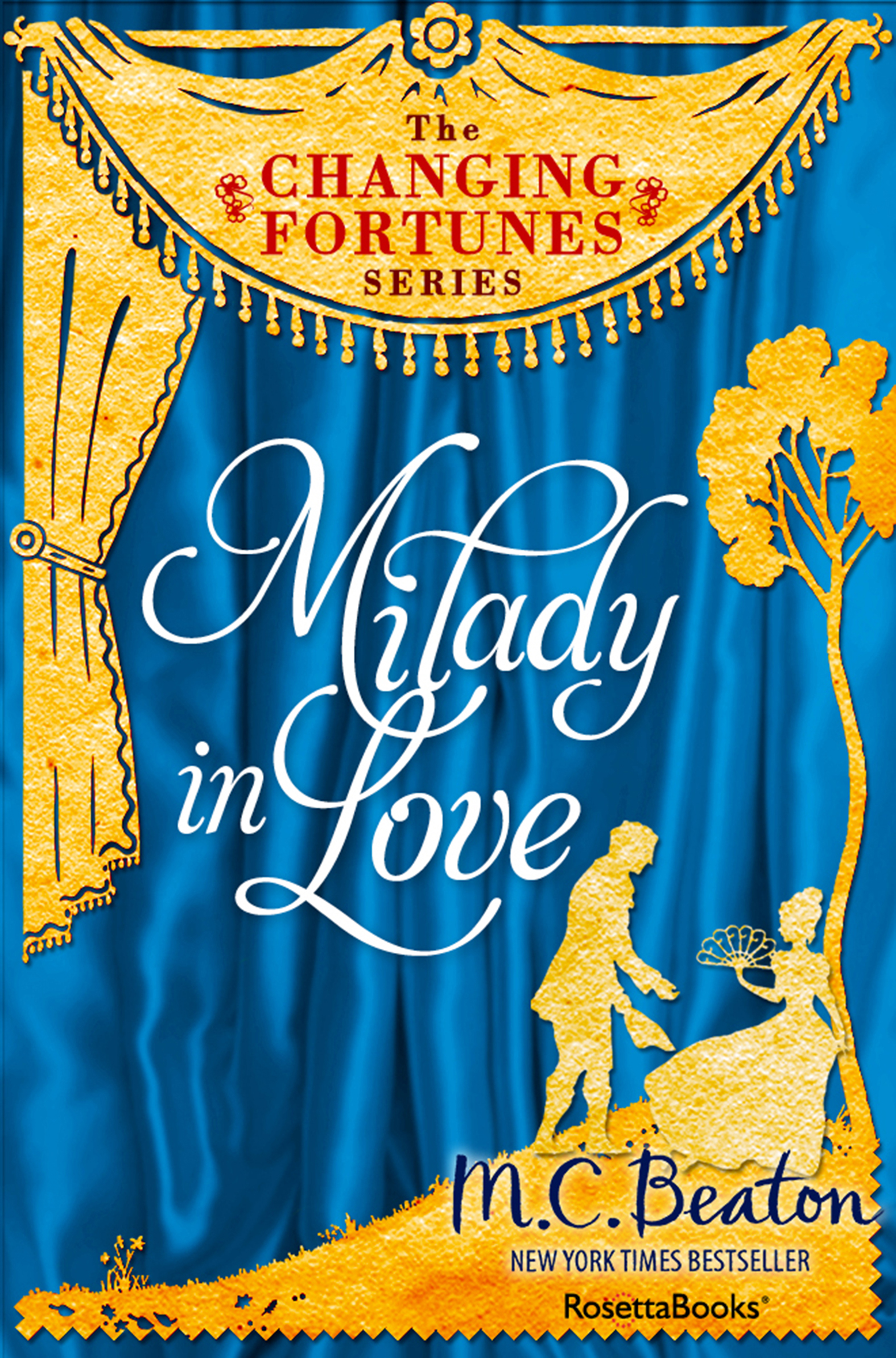 This image is the cover for the book Milady in Love, The Changing Fortunes Series