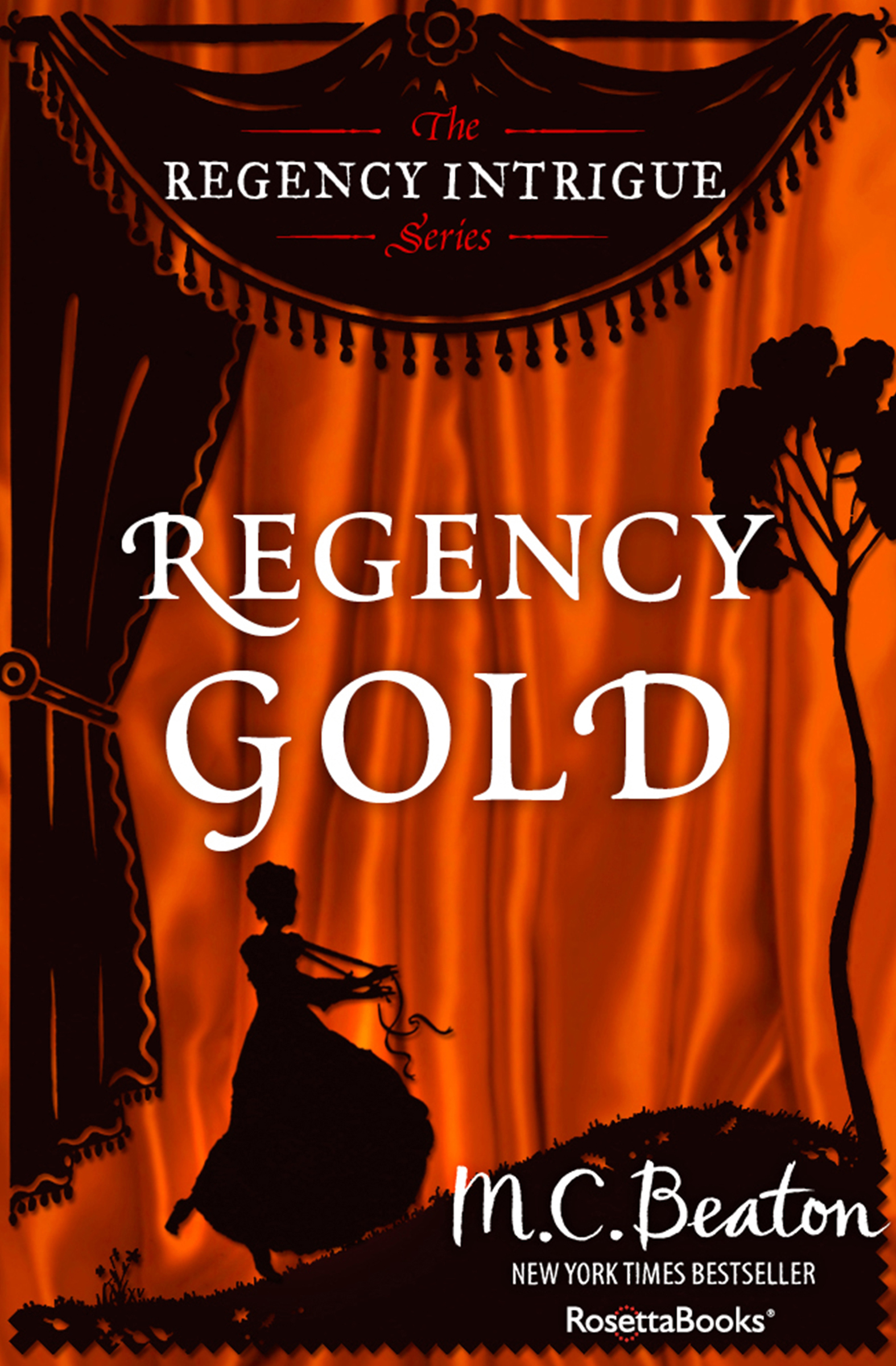 This image is the cover for the book Regency Gold, The Regency Intrigue Series