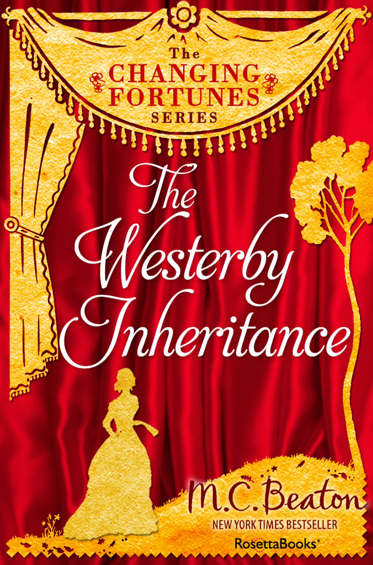 This image is the cover for the book Westerby Inheritance, The Changing Fortunes Series