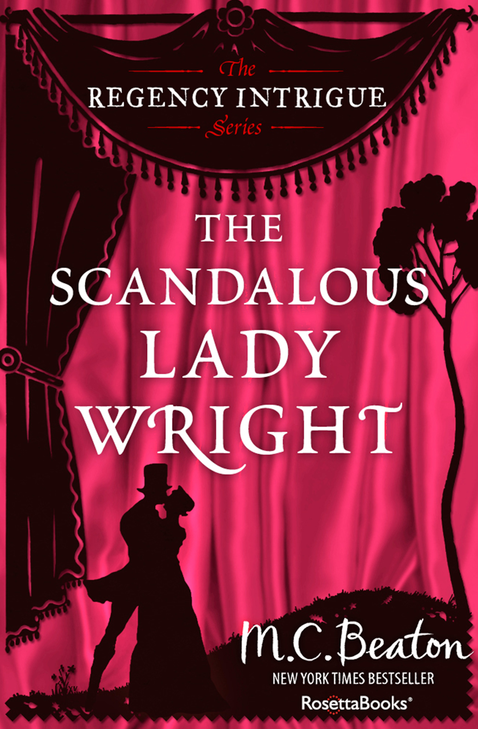 This image is the cover for the book Scandalous Lady Wright, The Regency Intrigue Series
