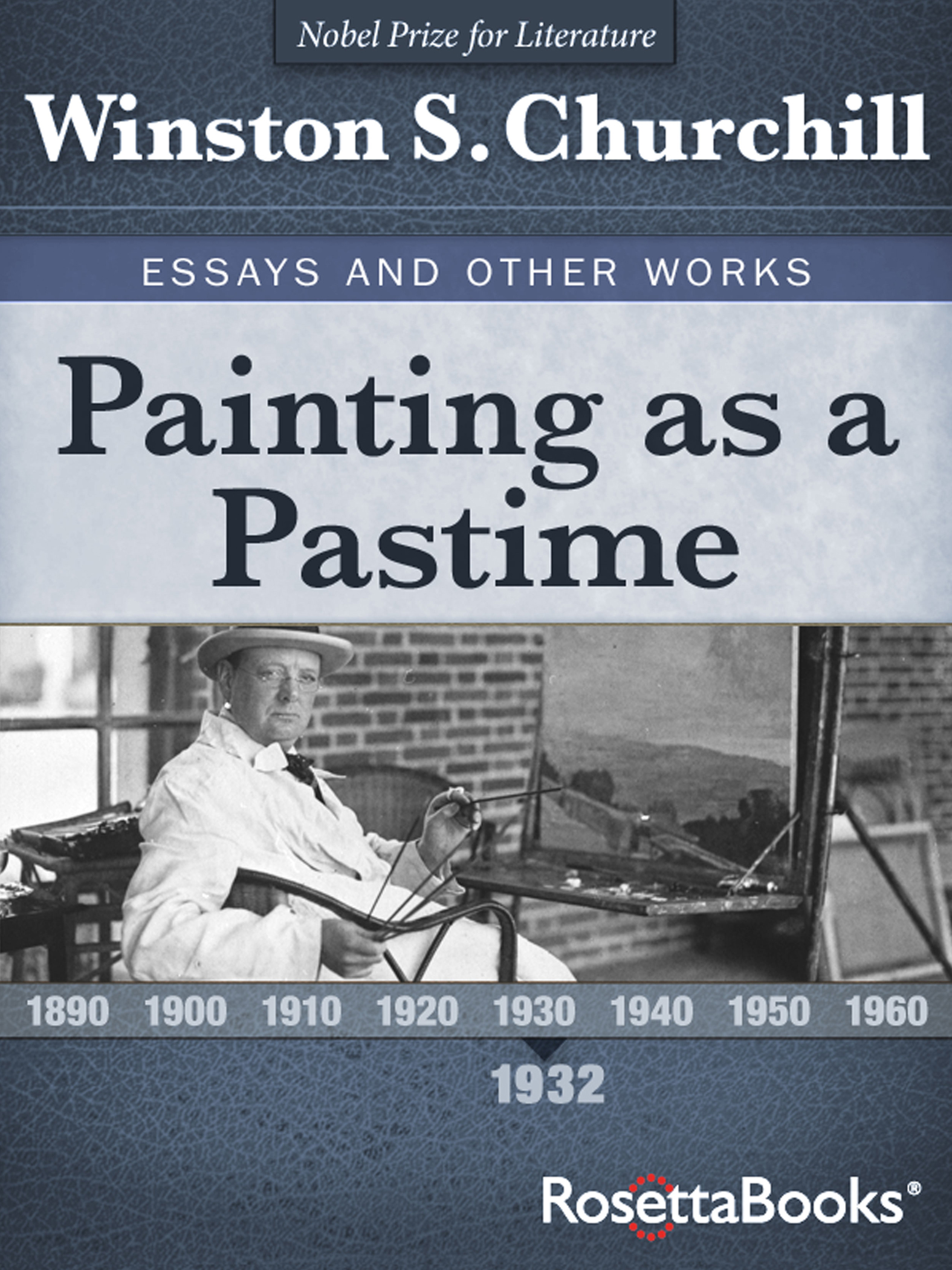 This image is the cover for the book Painting as a Pastime, Winston S. Churchill Essays and Other Works