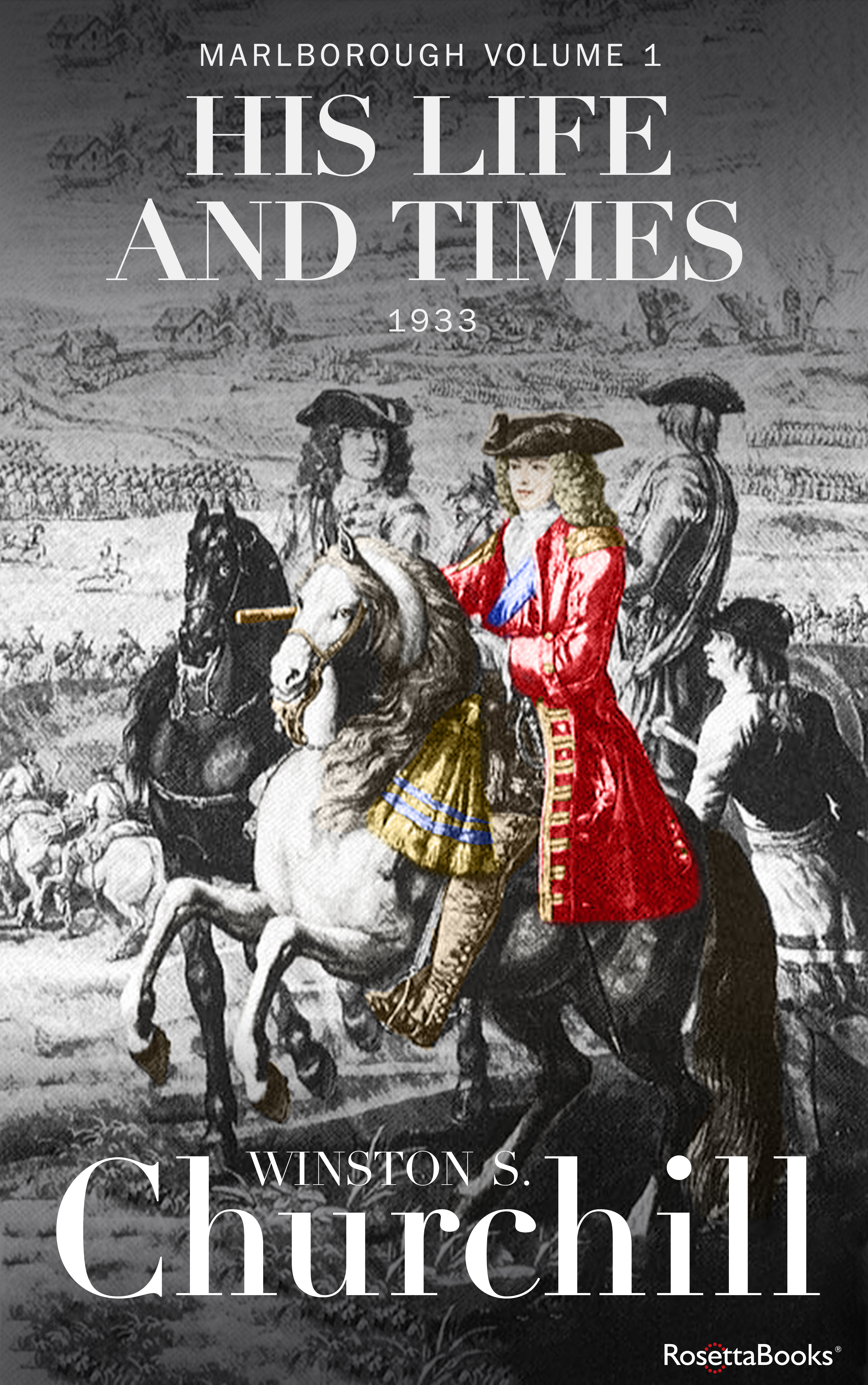 This image is the cover for the book Marlborough: His Life and Times, 1933, Marlborough: His Life and Times