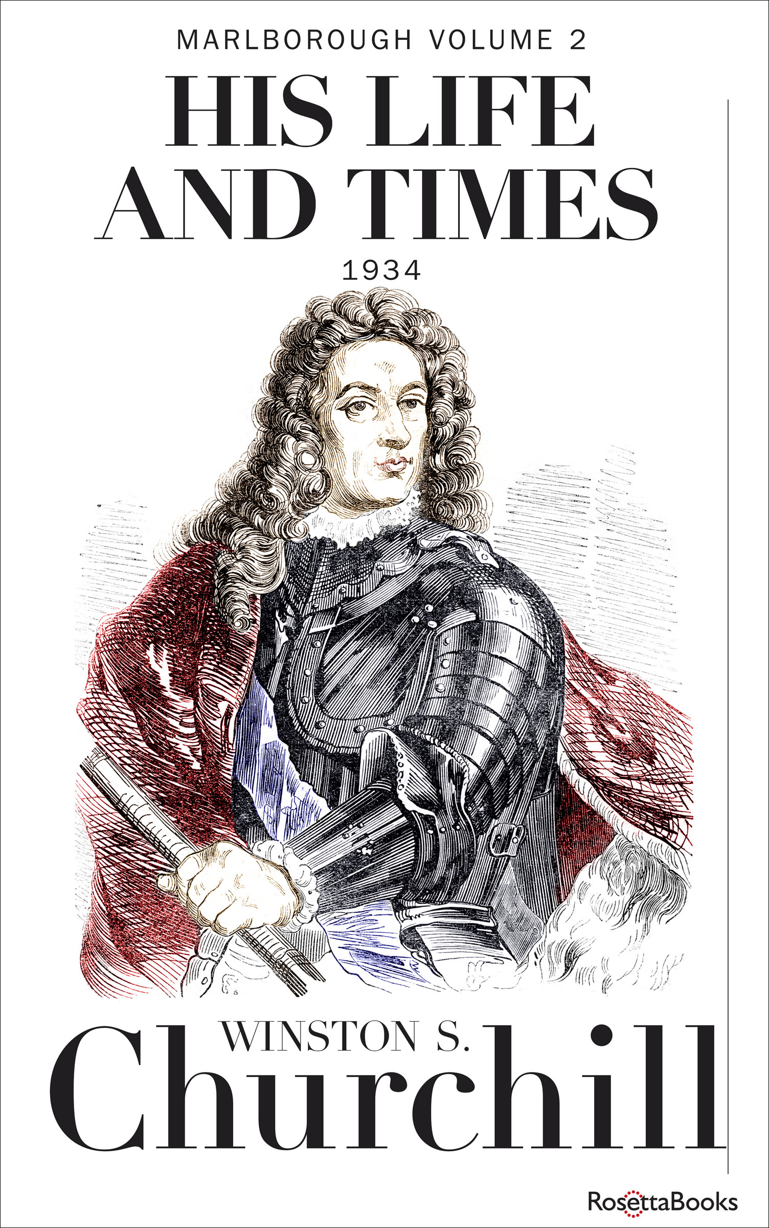 This image is the cover for the book Marlborough: His Life and Times, 1934, Marlborough: His Life and Times
