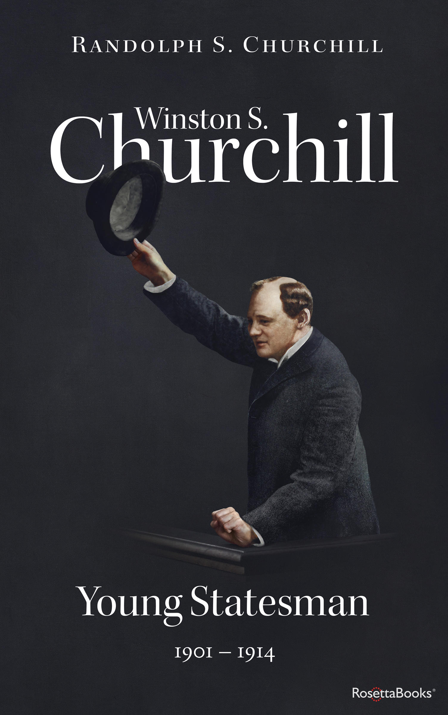 This image is the cover for the book Winston S. Churchill: Young Statesman, 1901–1914, Winston S. Churchill Biography