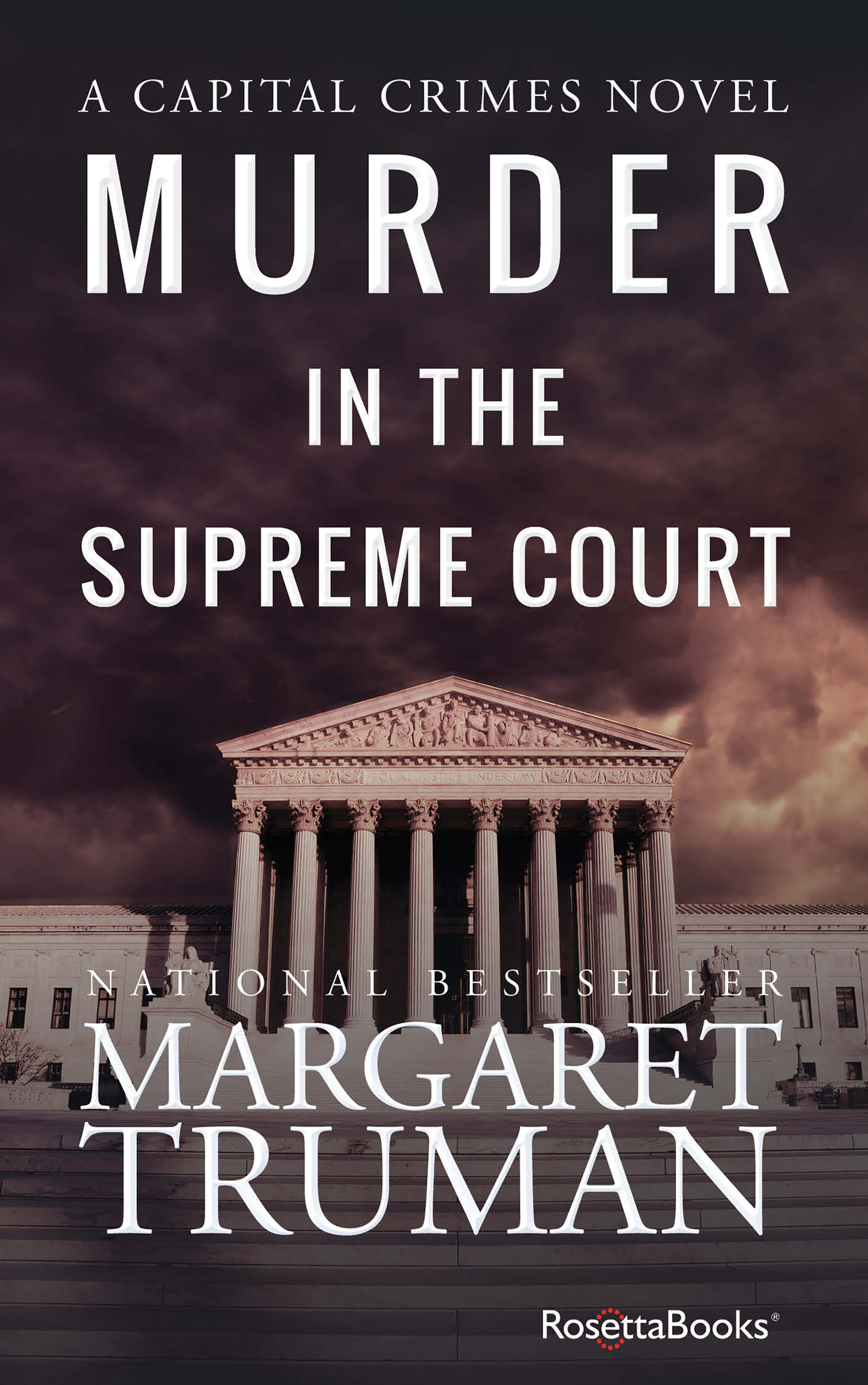 This image is the cover for the book Murder in the Supreme Court, Capital Crimes