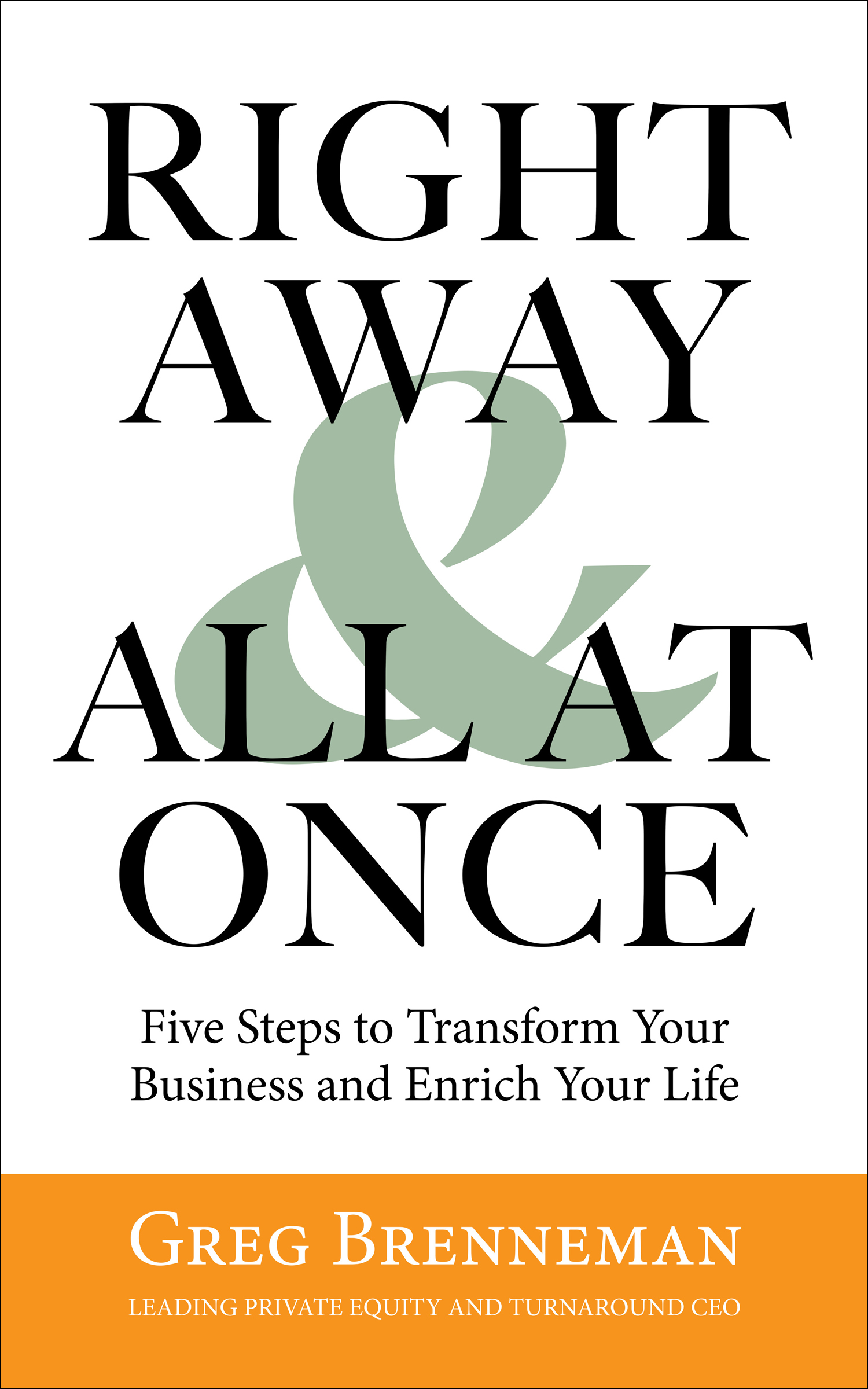 This image is the cover for the book Right Away & All at Once