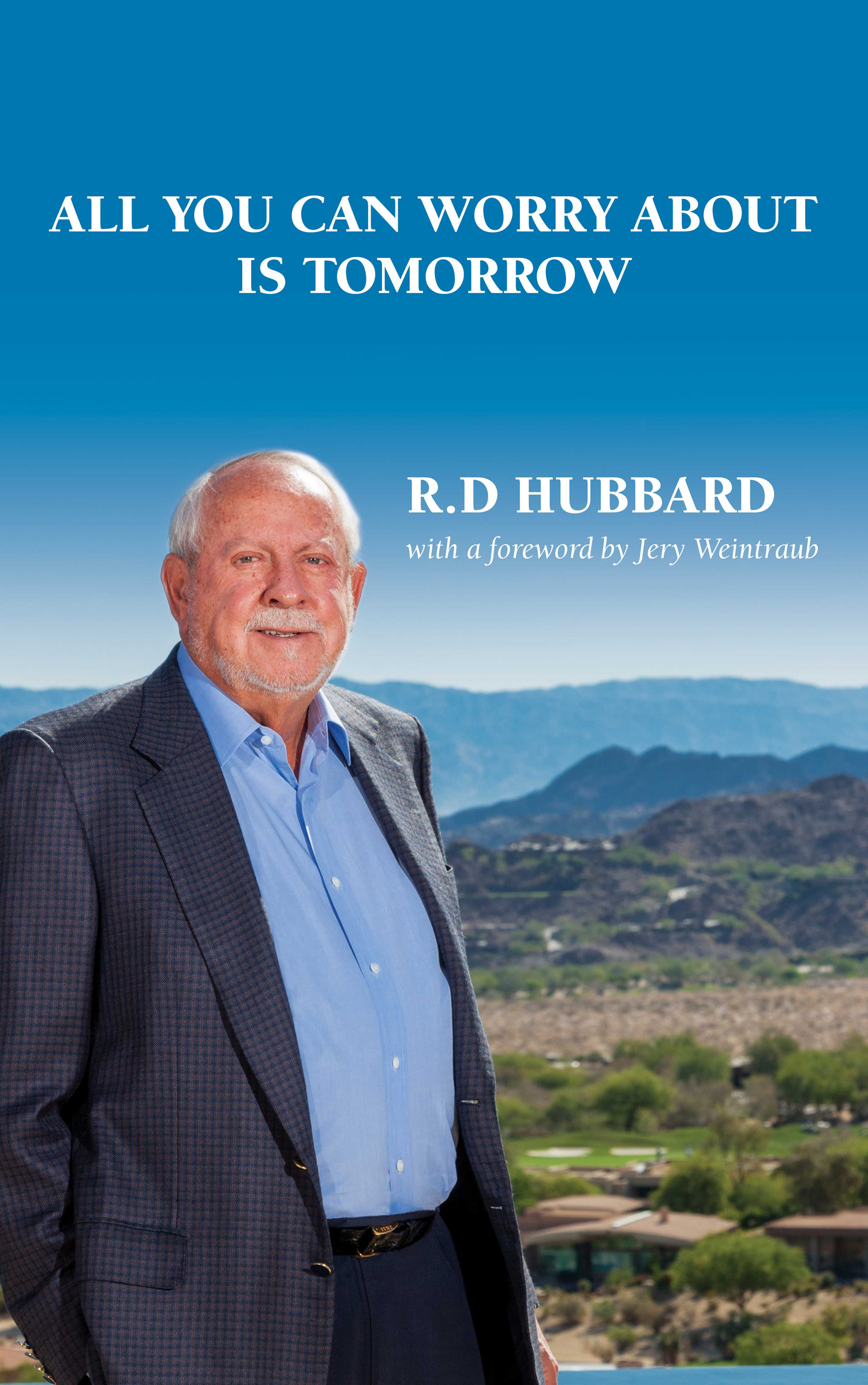 This image is the cover for the book All You Can Worry About Is Tomorrow