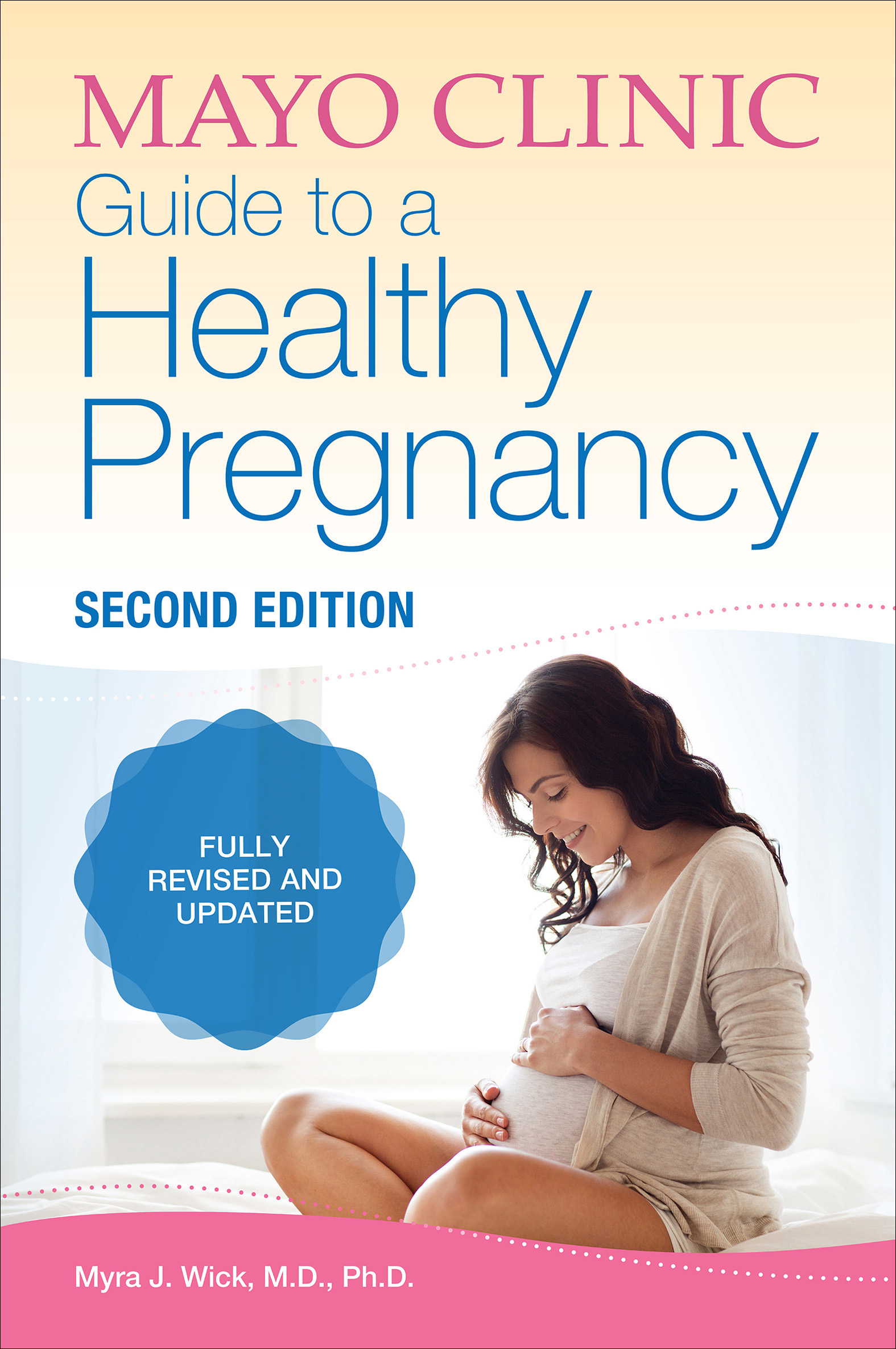 This image is the cover for the book Mayo Clinic Guide to a Healthy Pregnancy