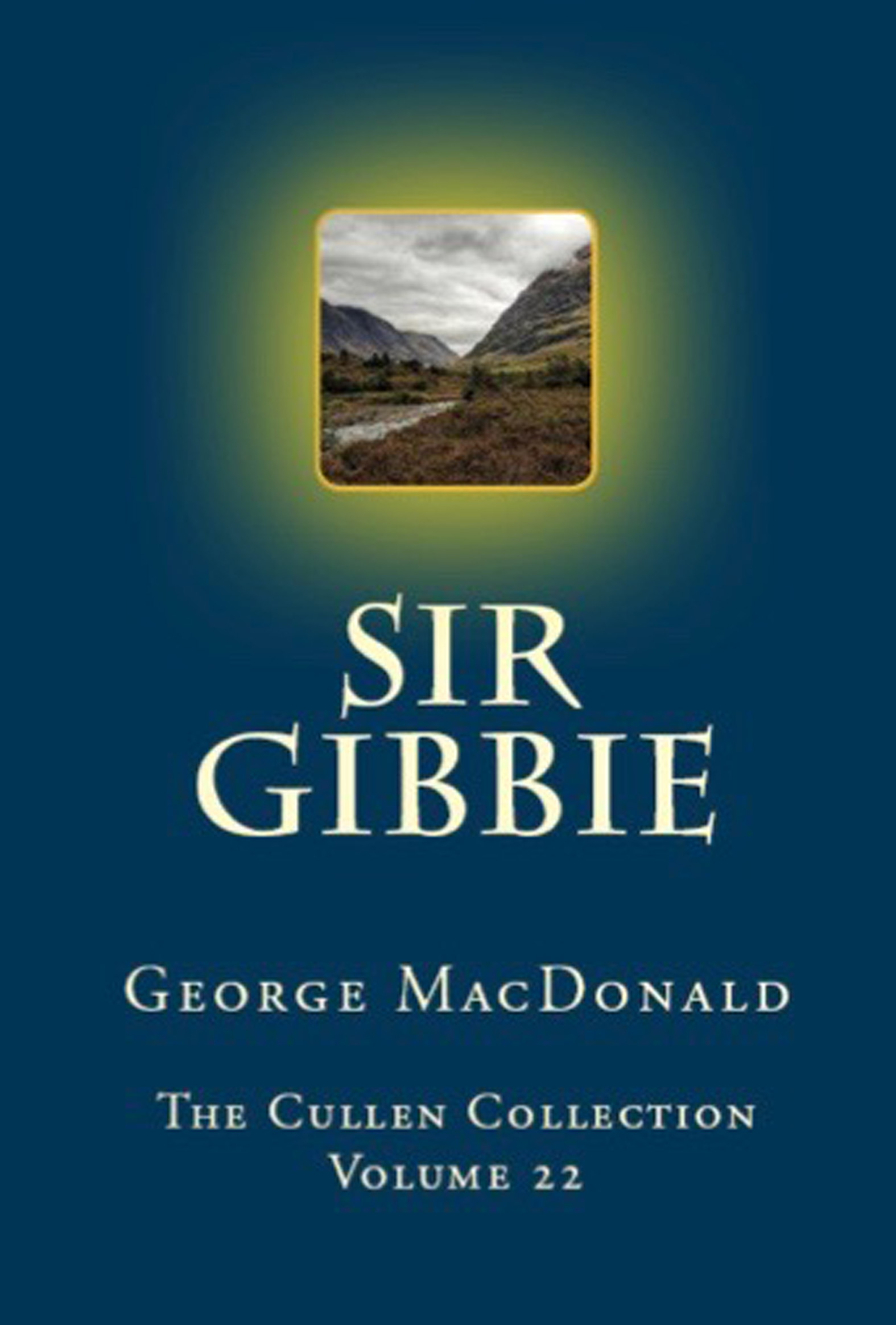This image is the cover for the book Sir Gibbie, The Cullen Collection