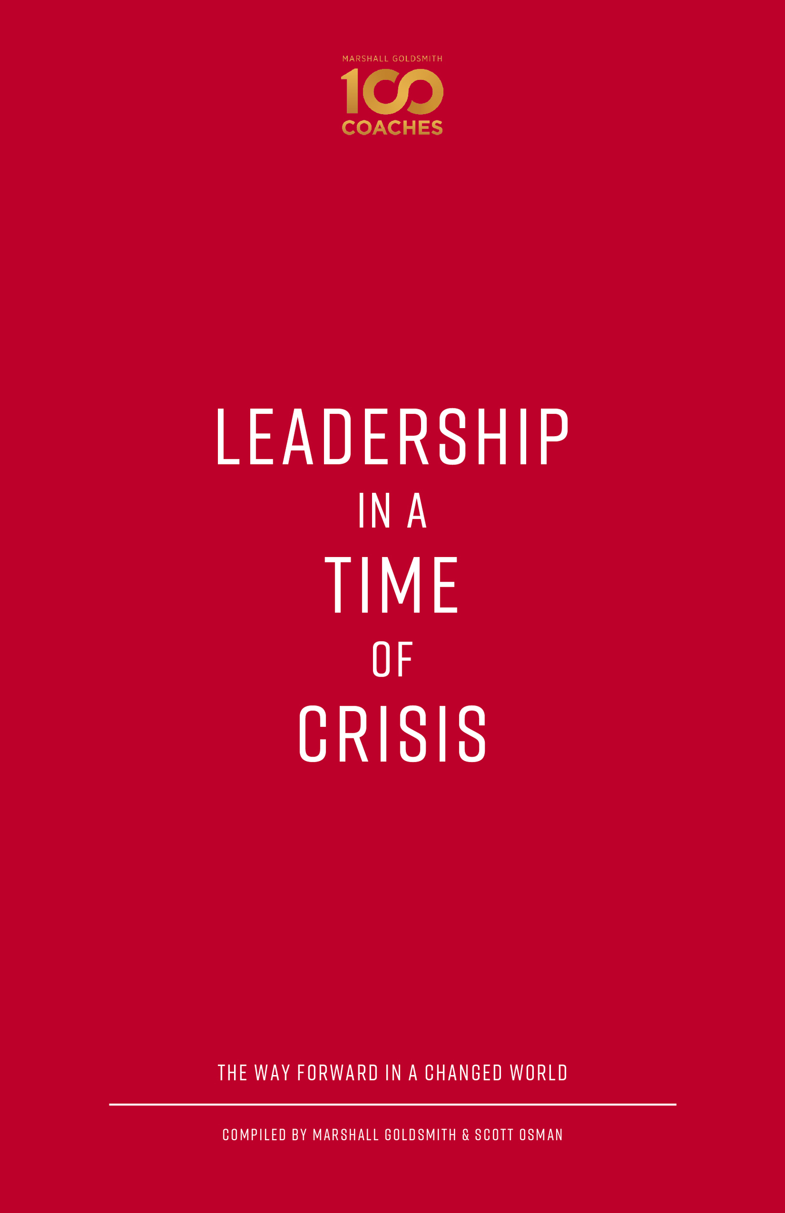 This image is the cover for the book Leadership in a Time of Crisis, 100 Coaches