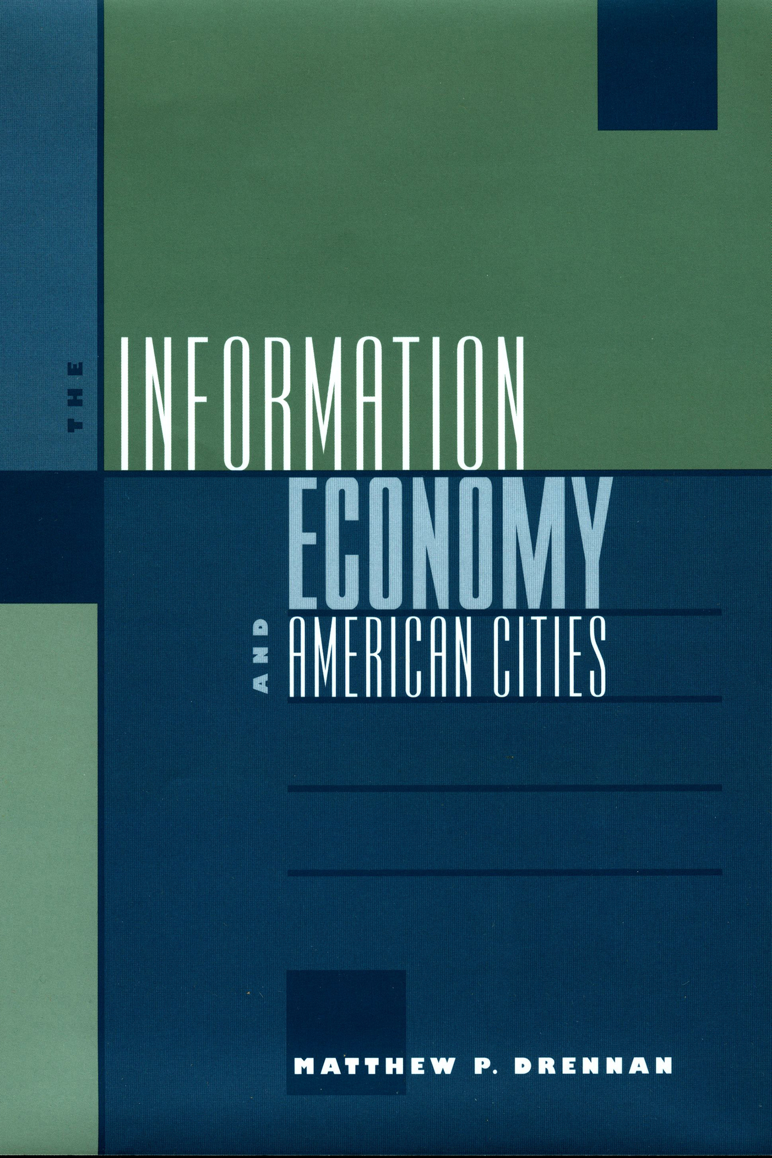 This image is the cover for the book Information Economy and American Cities