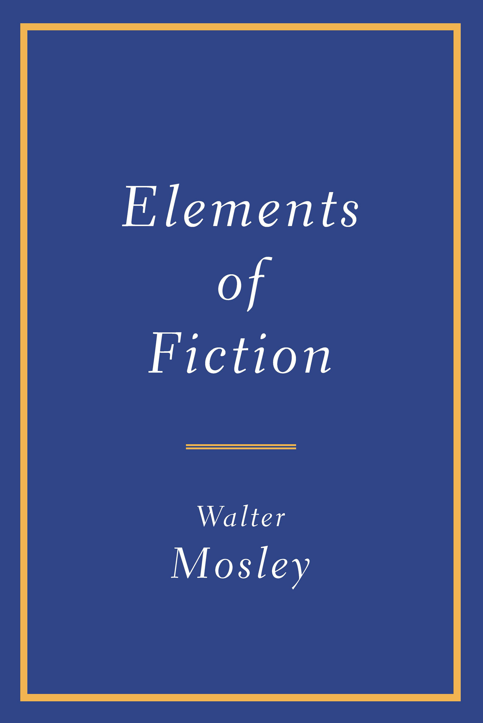 This image is the cover for the book Elements of Fiction