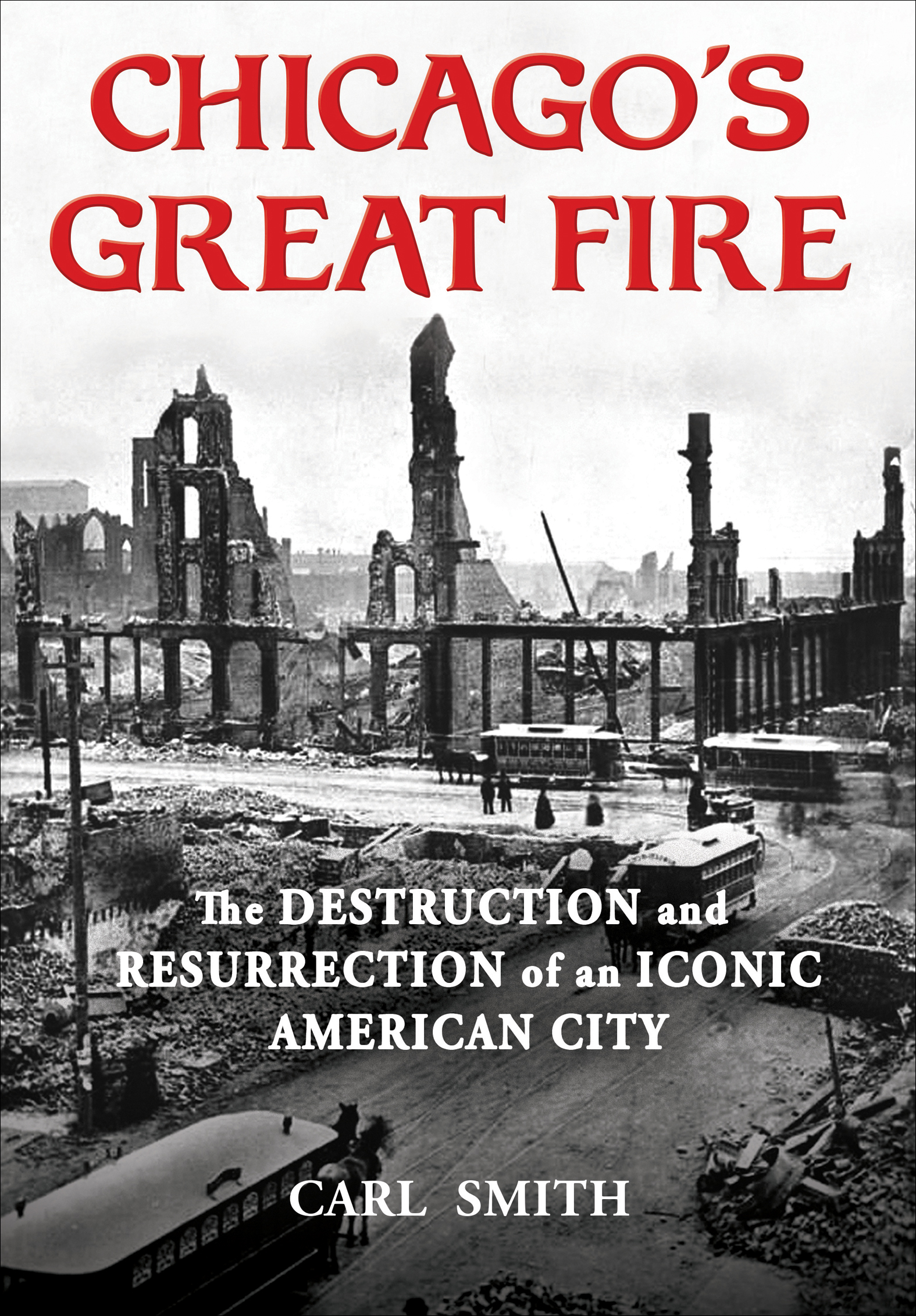 This image is the cover for the book Chicago's Great Fire