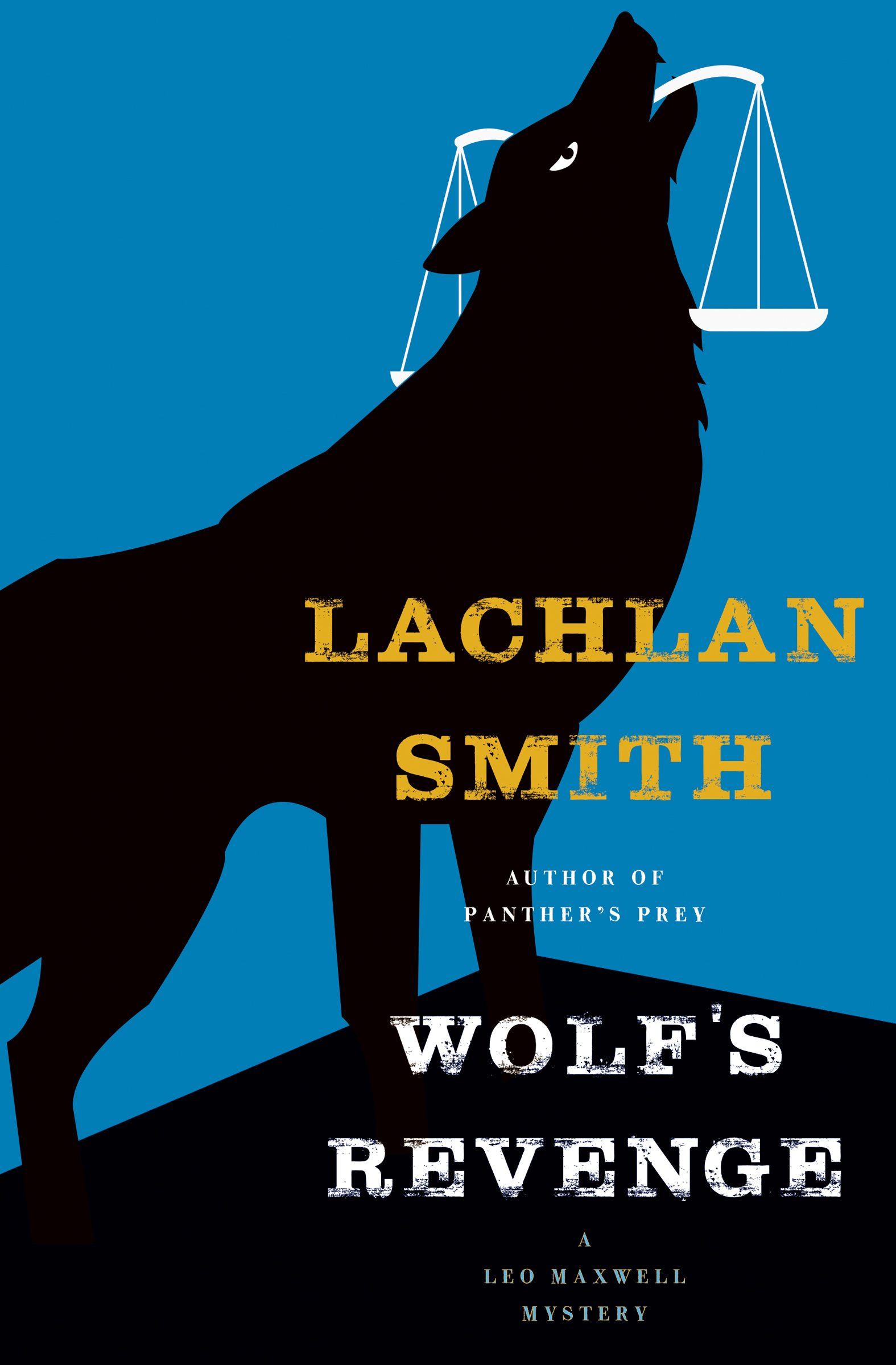 This image is the cover for the book Wolf's Revenge, The Leo Maxwell Mysteries