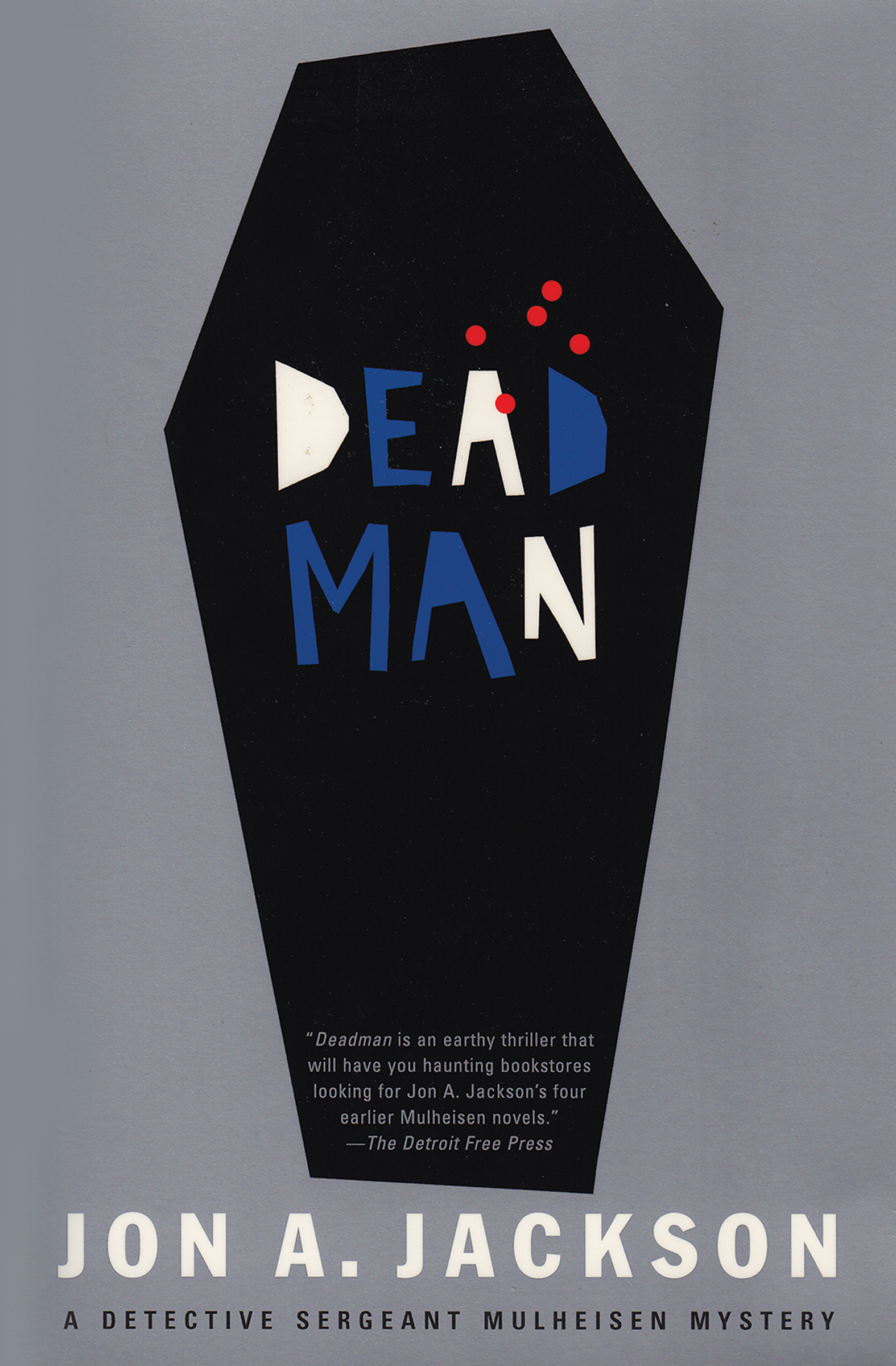 This image is the cover for the book Deadman, The Detective Sergeant Mullheisen Mysteries