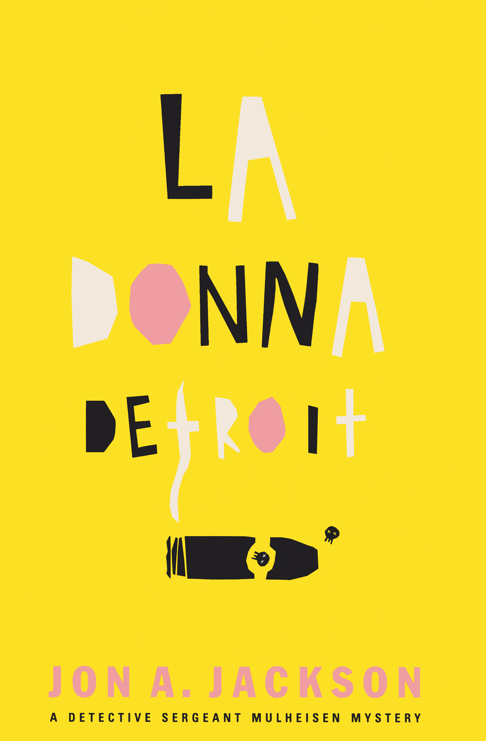 This image is the cover for the book La Donna Detroit, The Detective Sergeant Mullheisen Mysteries