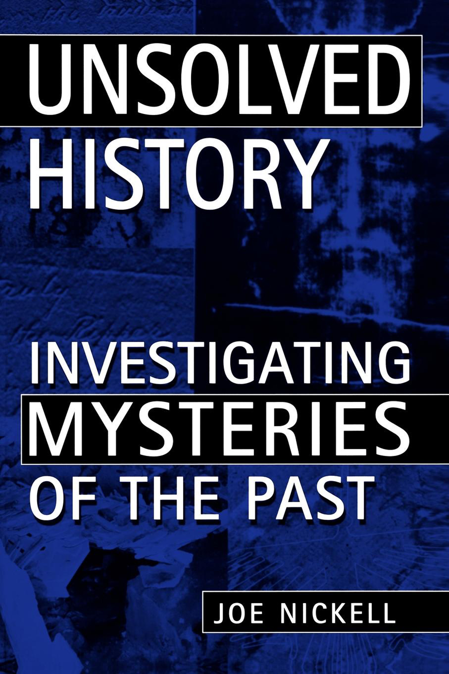 This image is the cover for the book Unsolved History