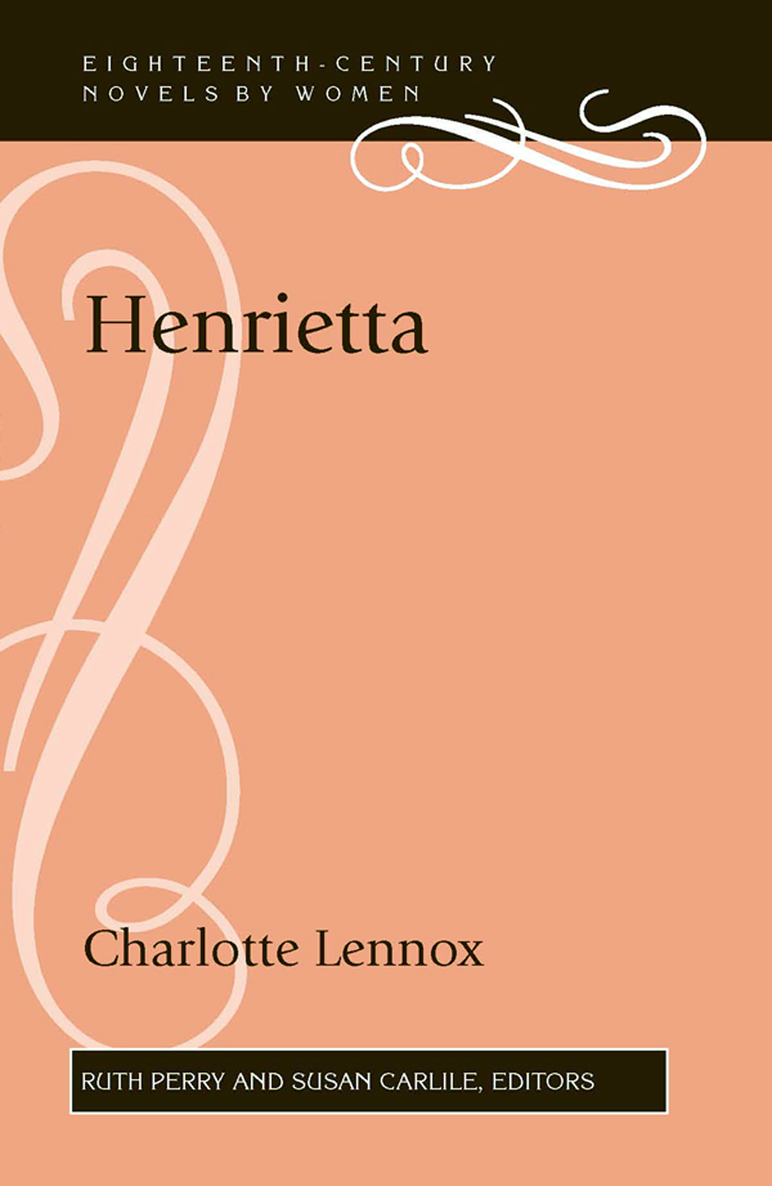 This image is the cover for the book Henrietta, Eighteenth-Century Novels by Women