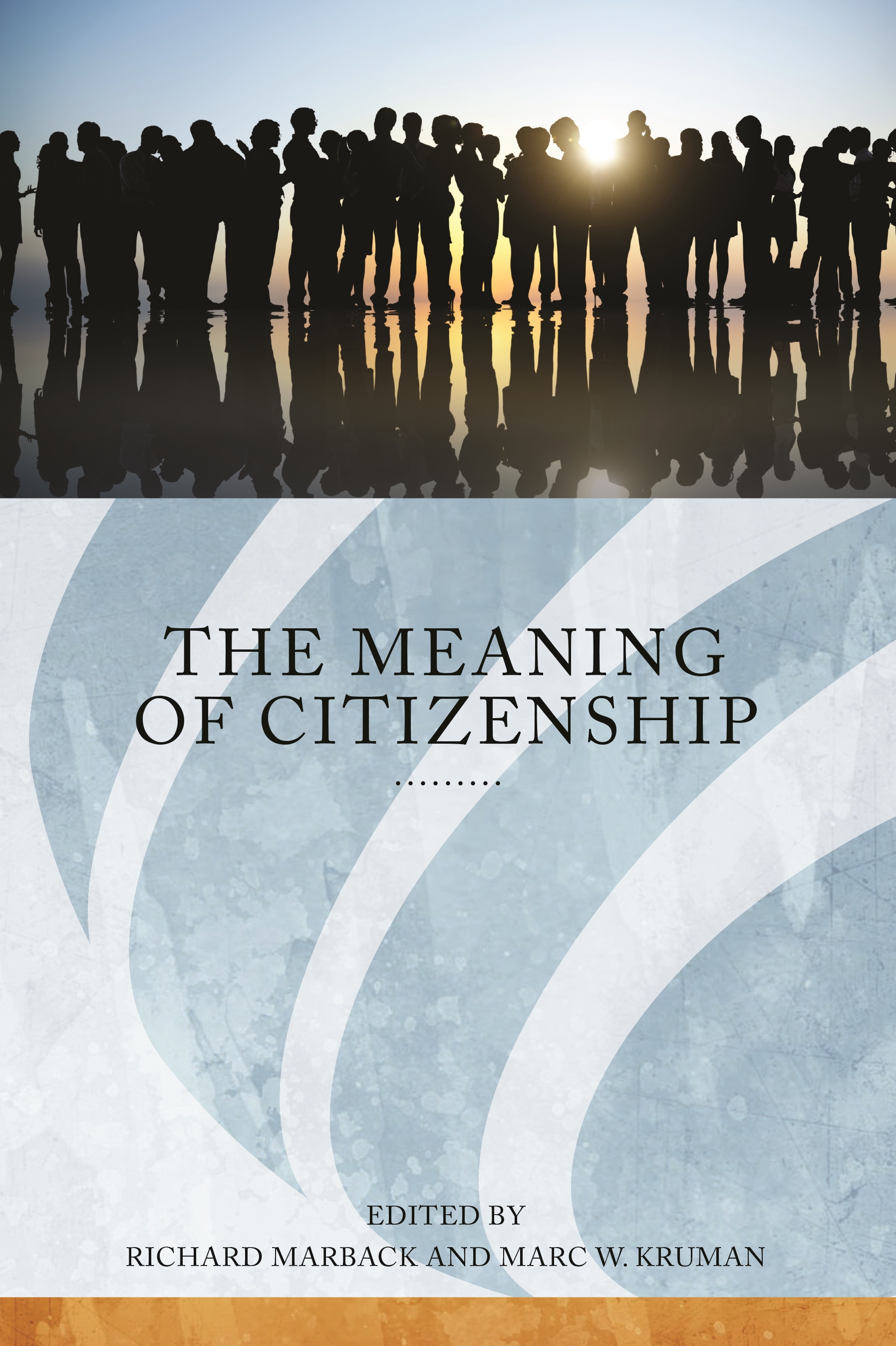 This image is the cover for the book Meaning of Citizenship, Citizenship Studies