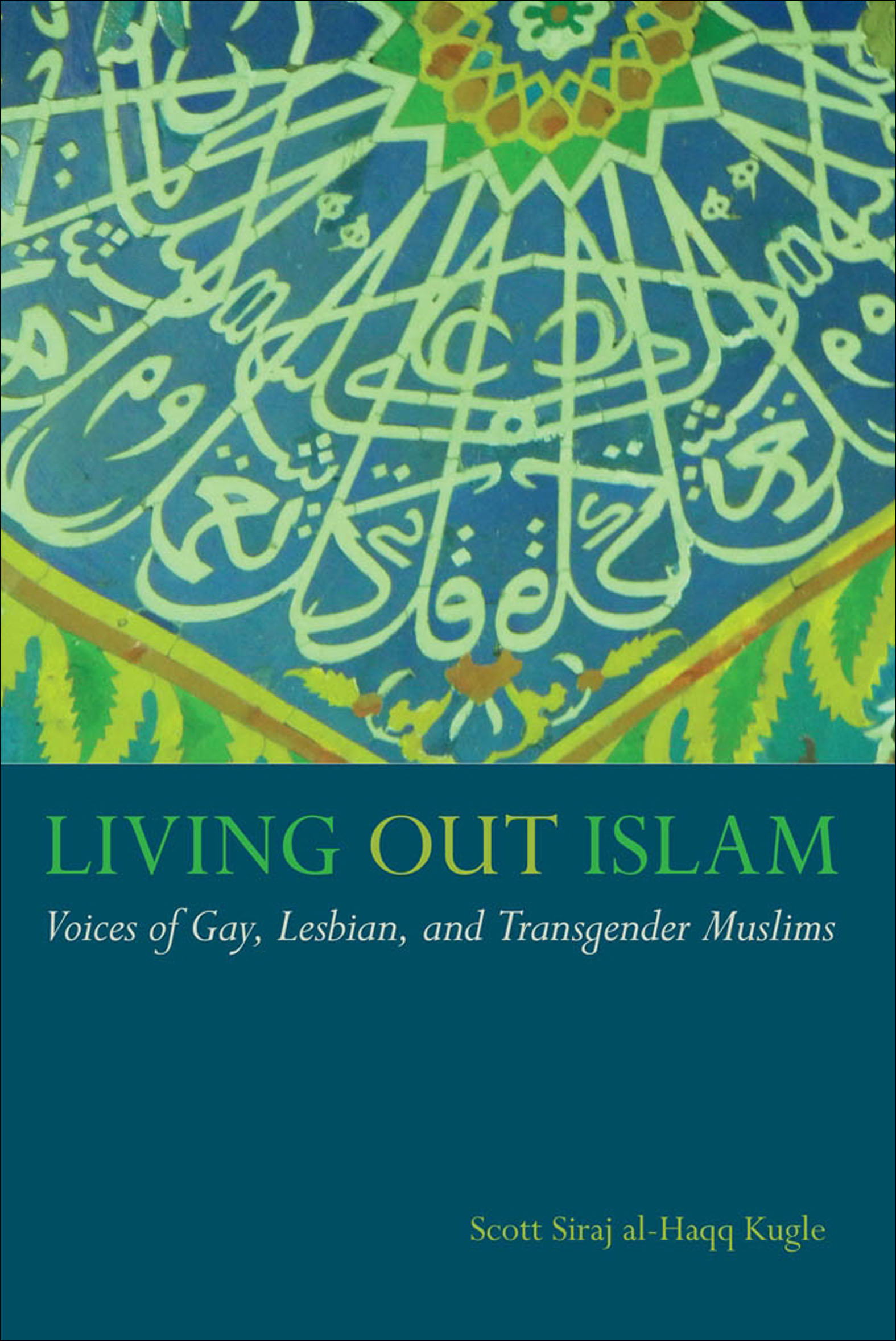This image is the cover for the book Living Out Islam