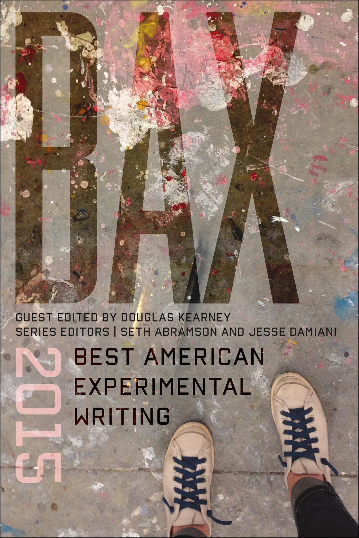 This image is the cover for the book BAX 2015, Best American Experimental Writing