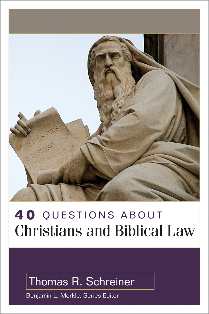 This image is the cover for the book 40 Questions About Christians and Biblical Law, 40 Questions Series