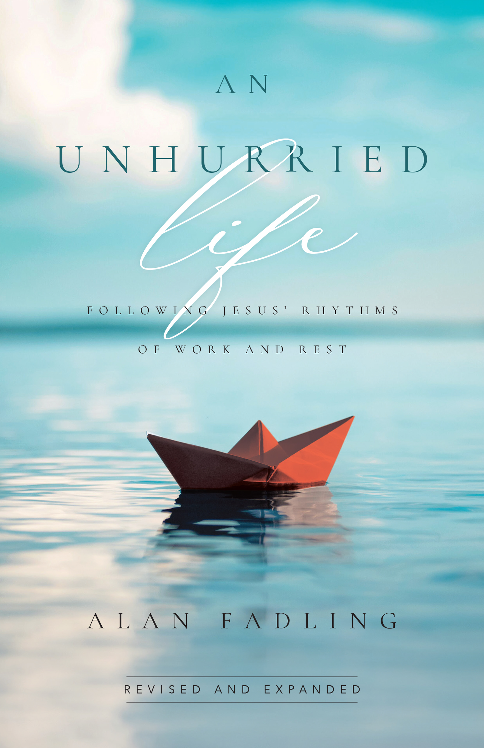 This image is the cover for the book Unhurried Life